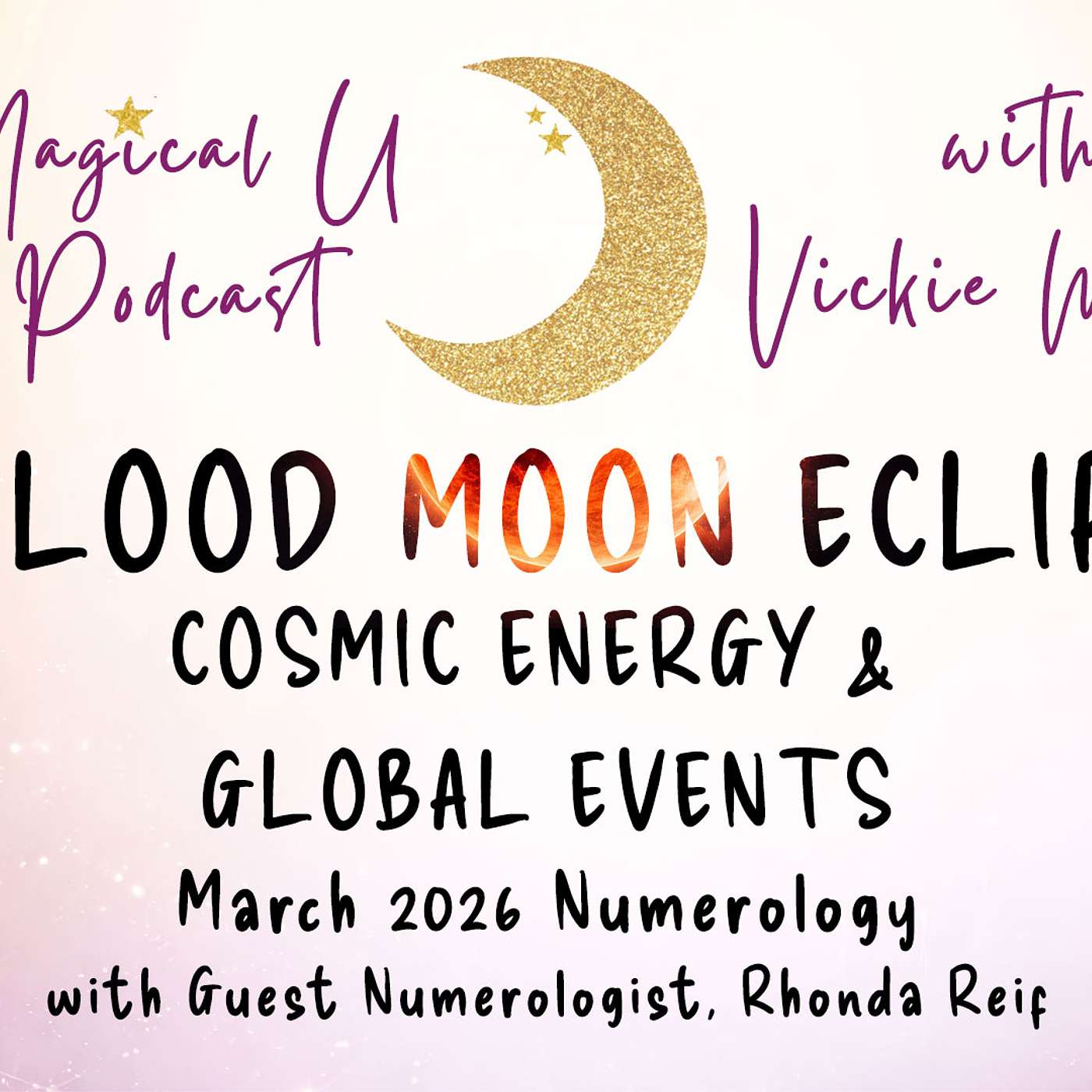 March Numerology: Blood Moon Eclipse, Cosmic Energy & Global Events episode artwork