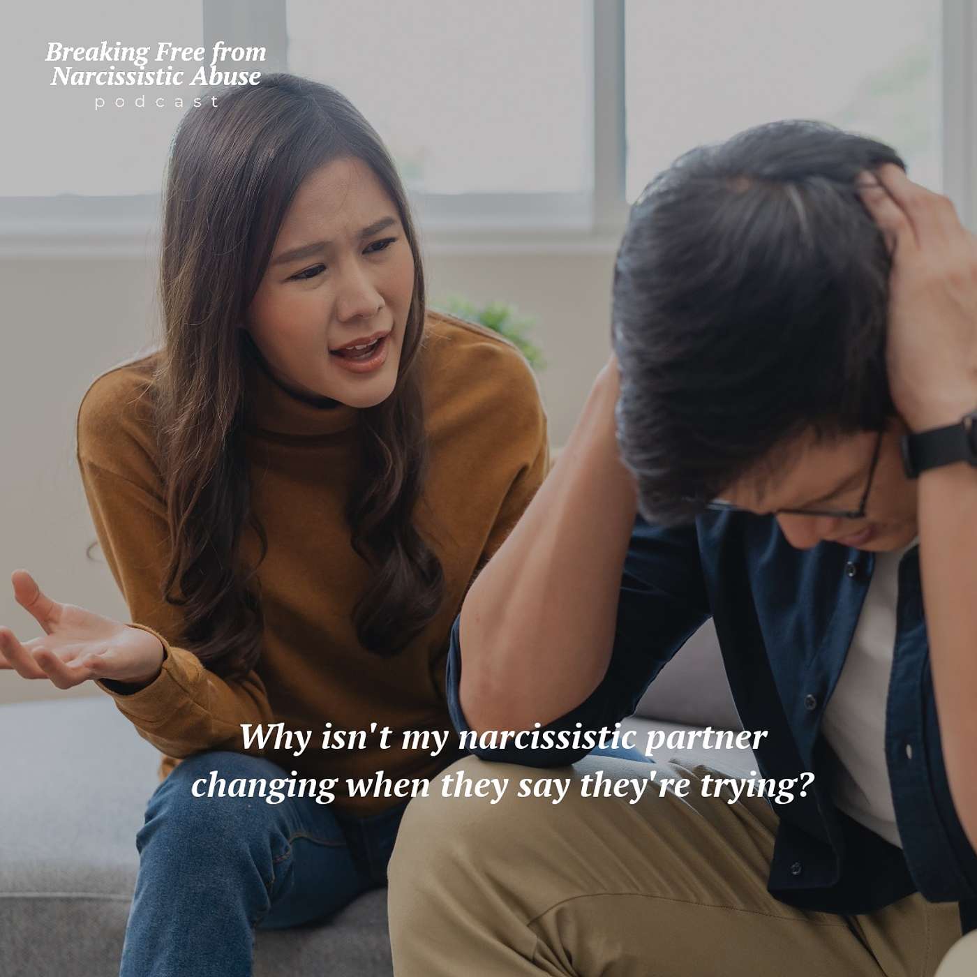 Why isn't my narcissistic partner changing when they say they're trying?