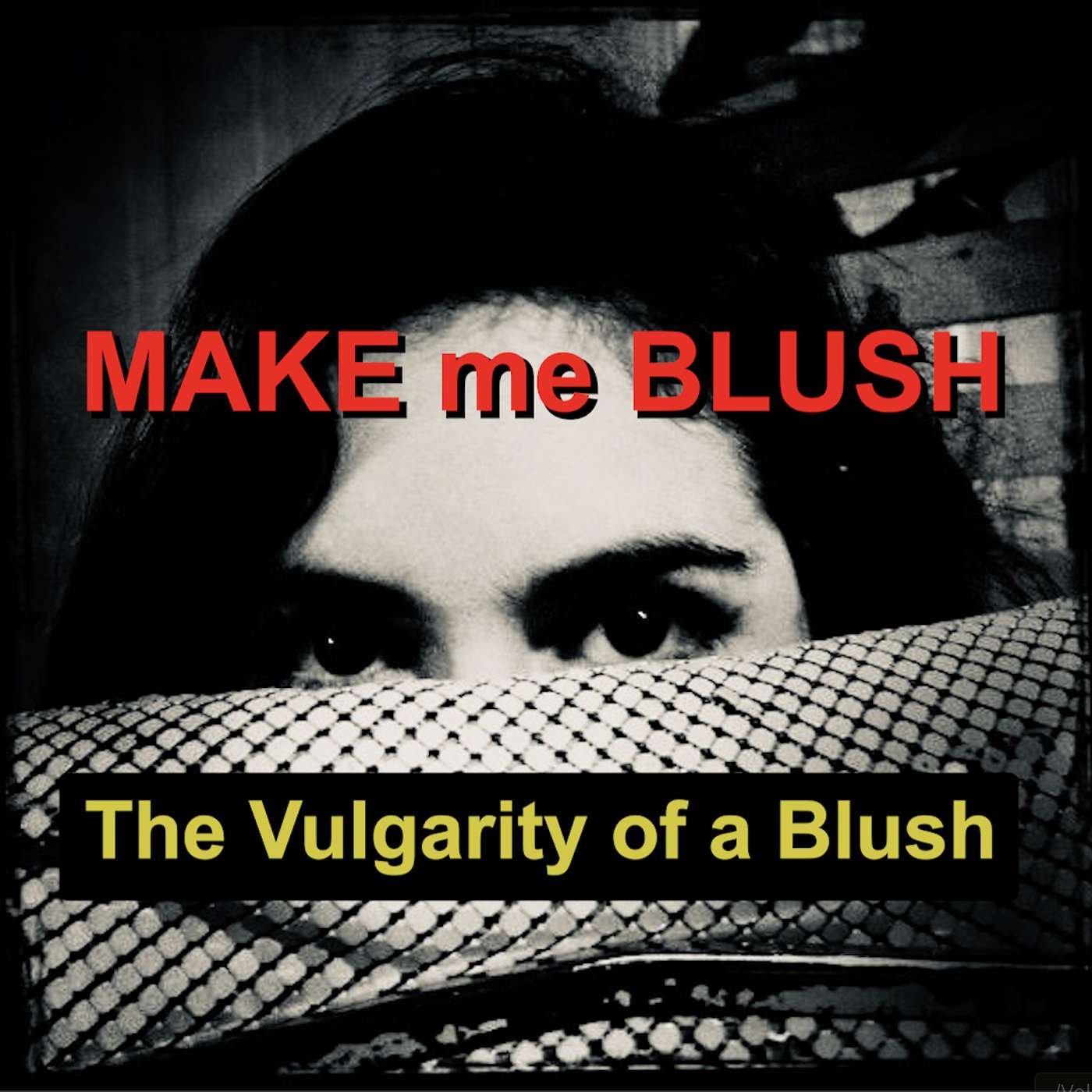 The Vulgarity of a Blush episode artwork