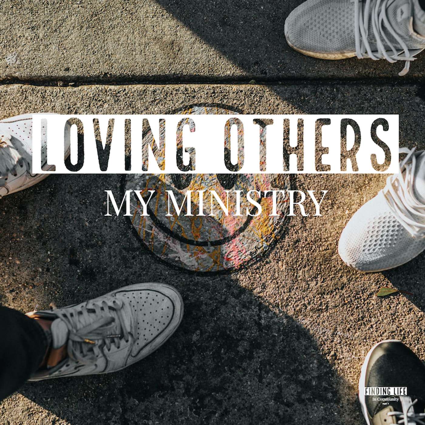 Loving Others - My Ministry