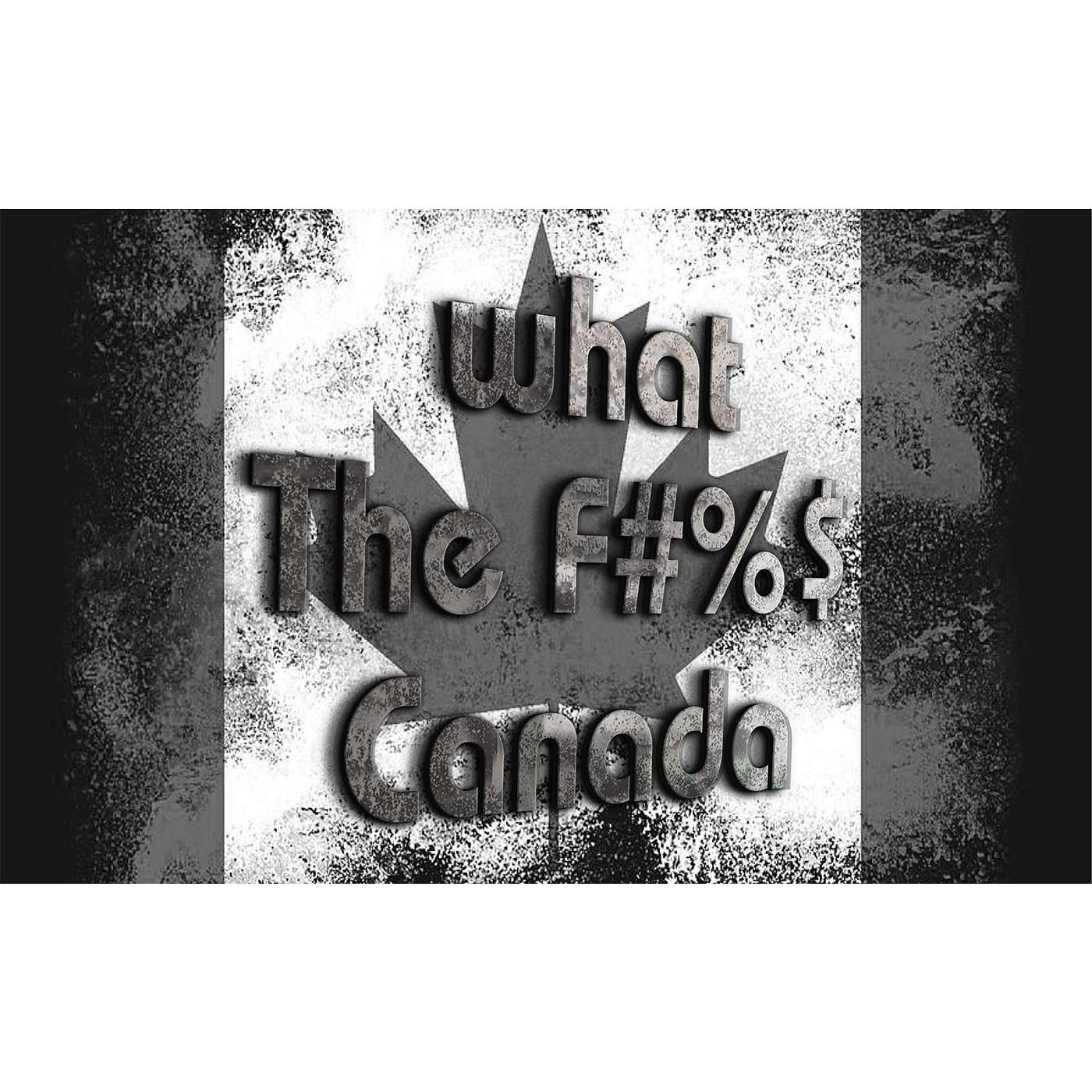 What the F#%$ Canada