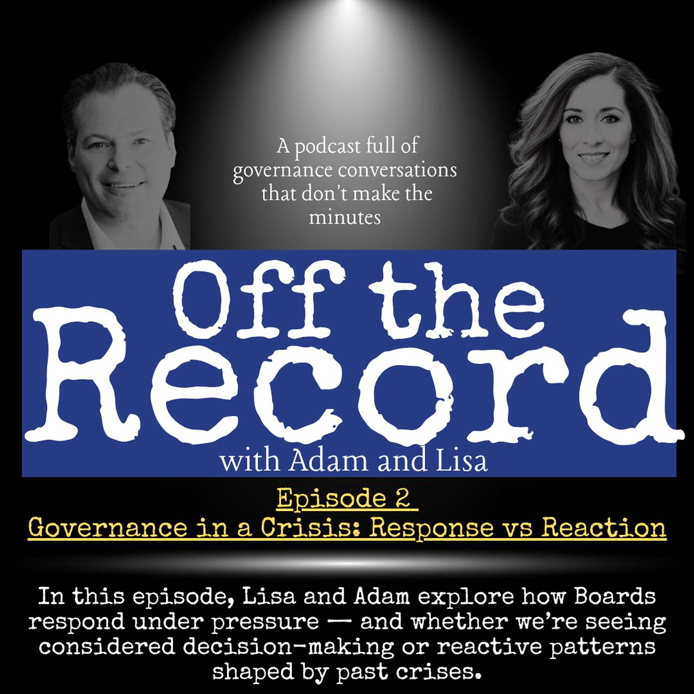 Episode 2 - Governance in a Crisis: Are We Responding with Intention or Reacting from Pressure? episode artwork