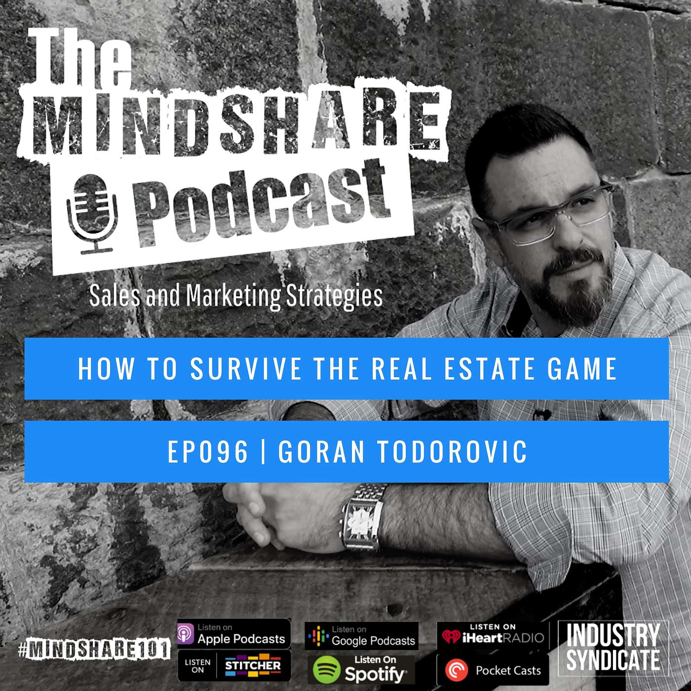 How to Survive the Game of Real Estate with Special Guest – Goran Todorovic