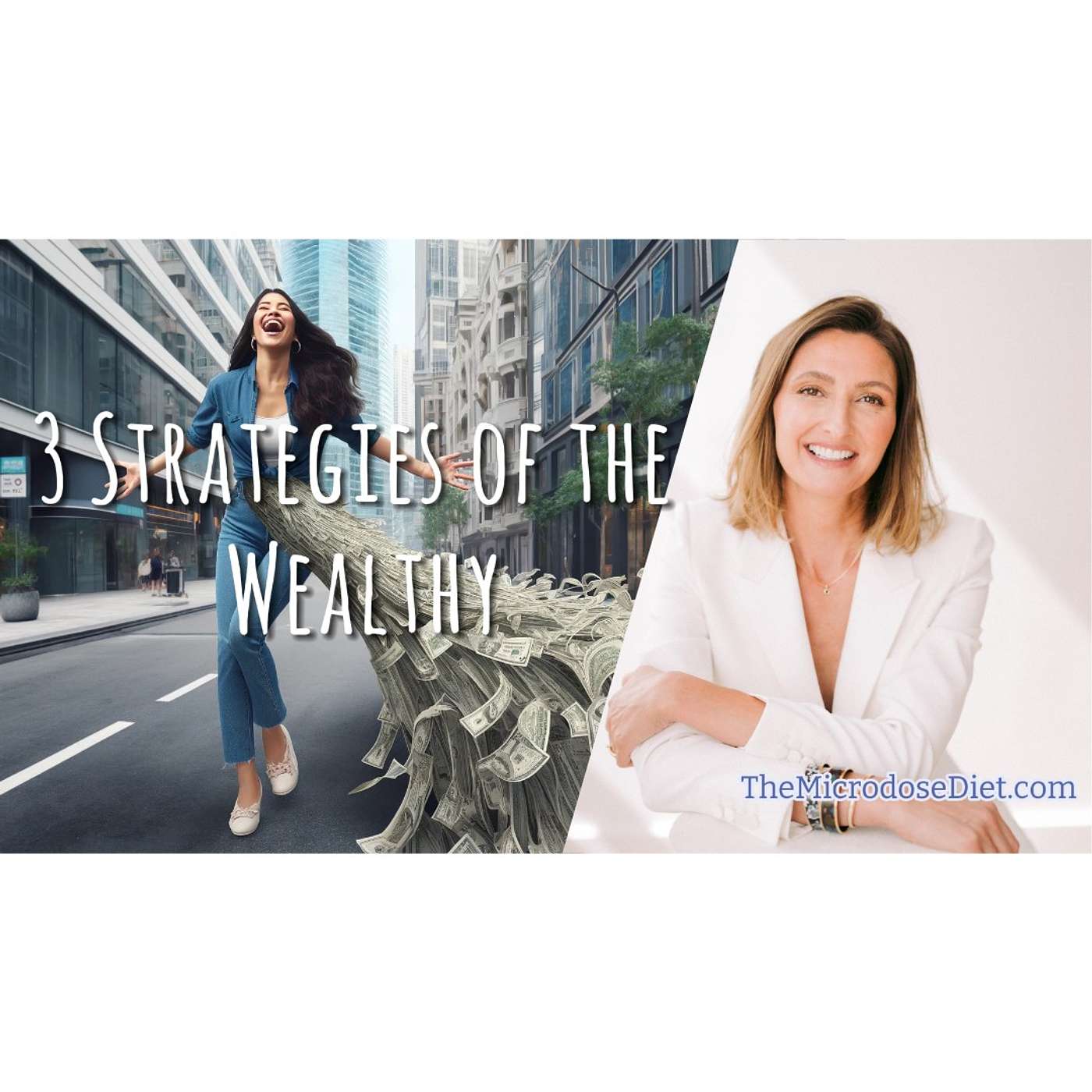 💵Rich by Design: Mastering the 3 Strategies of the Wealthy