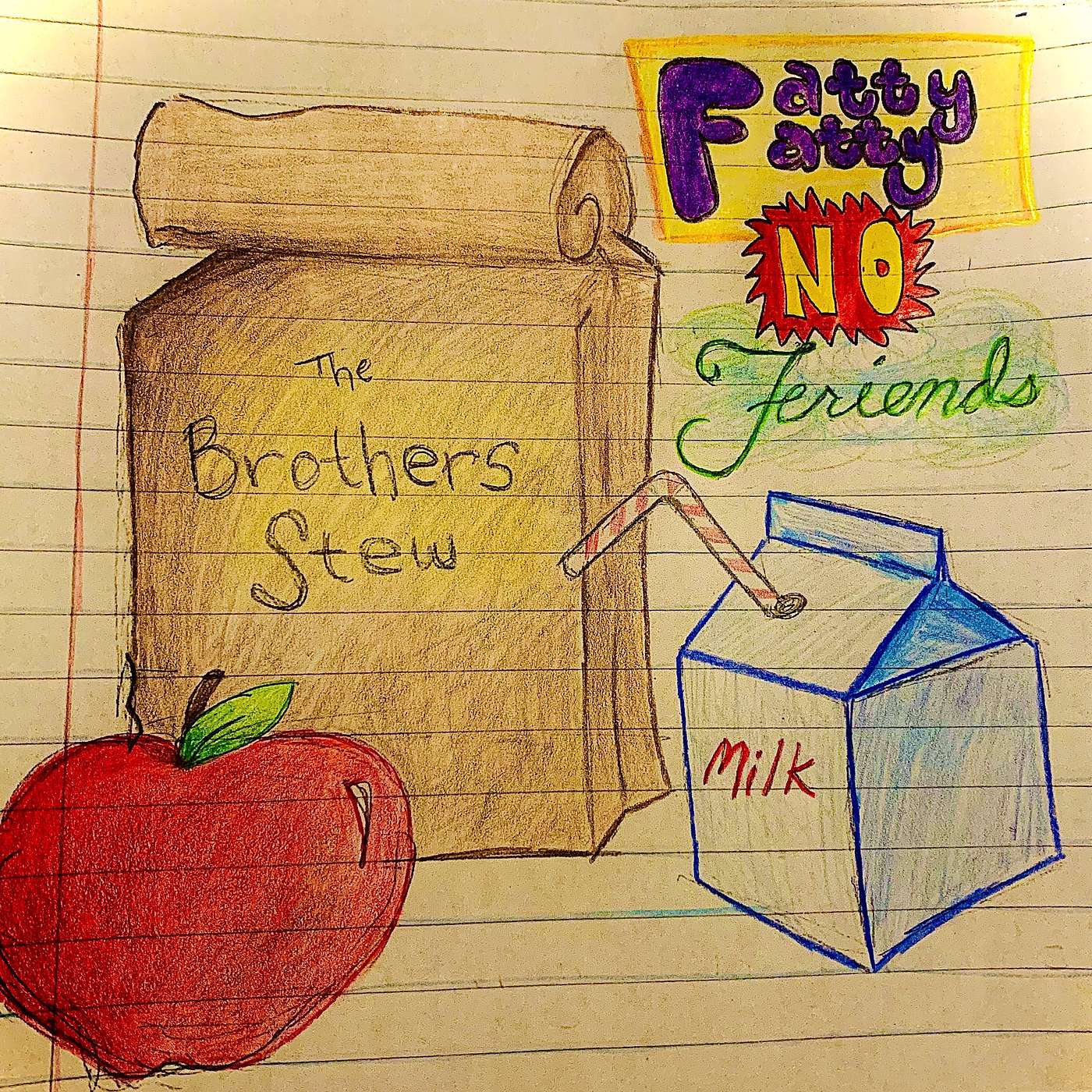 Episode 49 - Fatty Fatty No Friends Ep. 3: Bad Good Foods