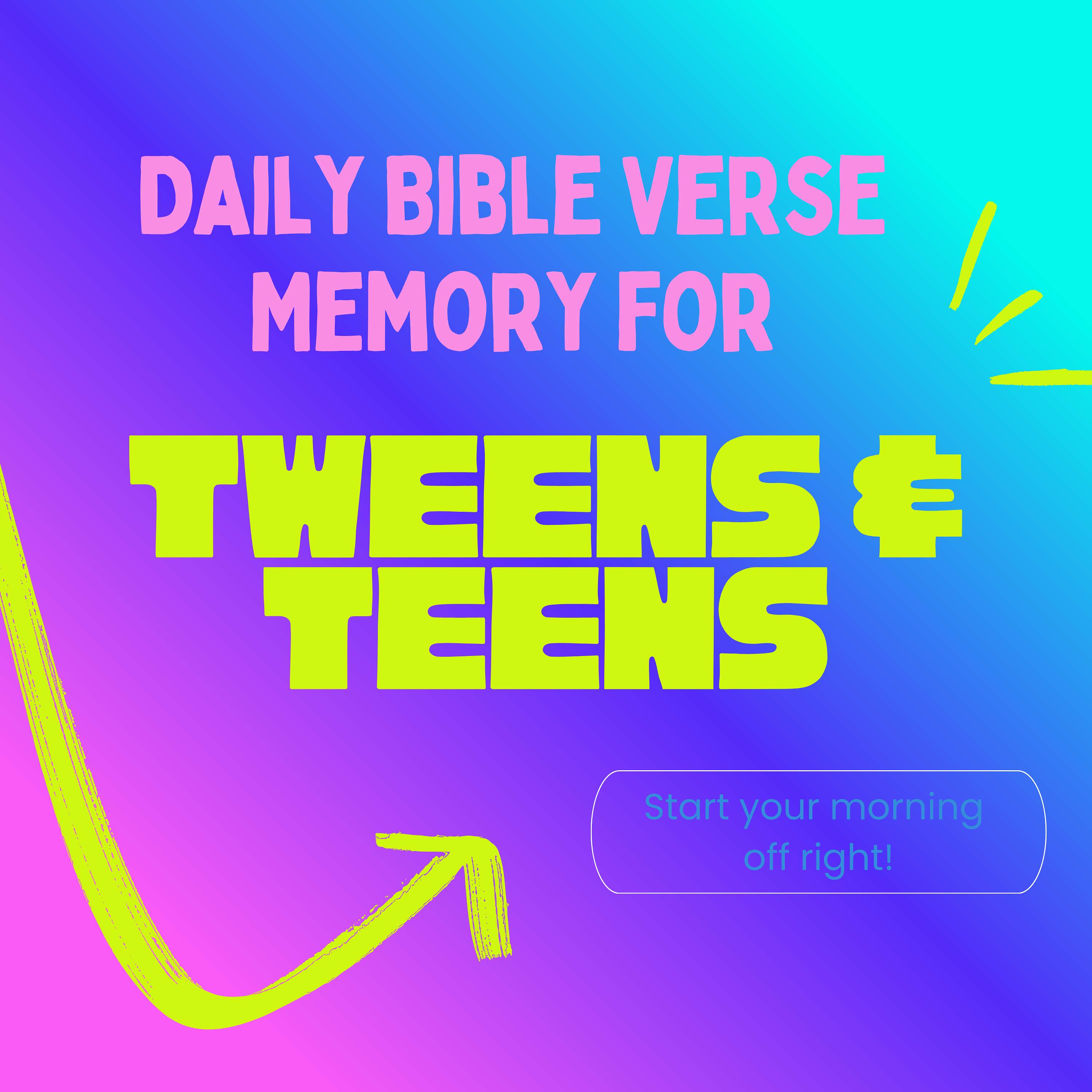Daily Bible Verse Memory for Tweens & Teens : Christian Parenting Resource
