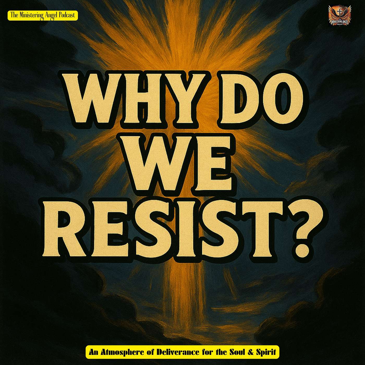 Why Do We Resist?