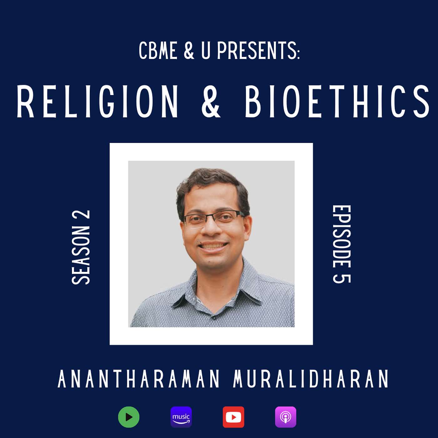 Religion & Bioethics with Anantharaman Muralidharan Religion & Bioethics with Anantharaman Muralidharan