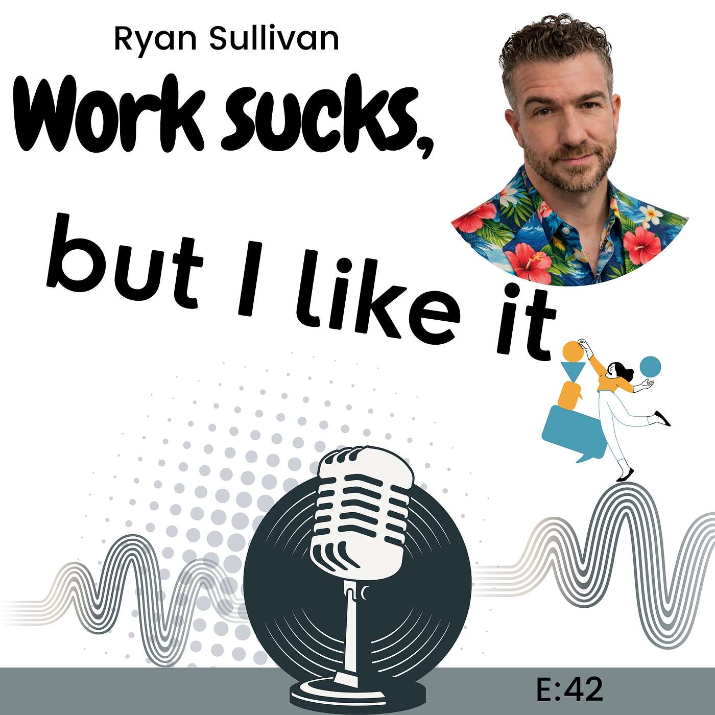 E42: Pride Gets in the Way with Leaders Today with Ryan Sullivan episode artwork