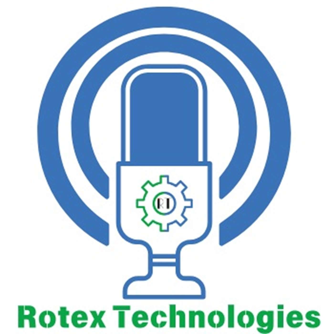 The Rotex Technologies’ Podcast