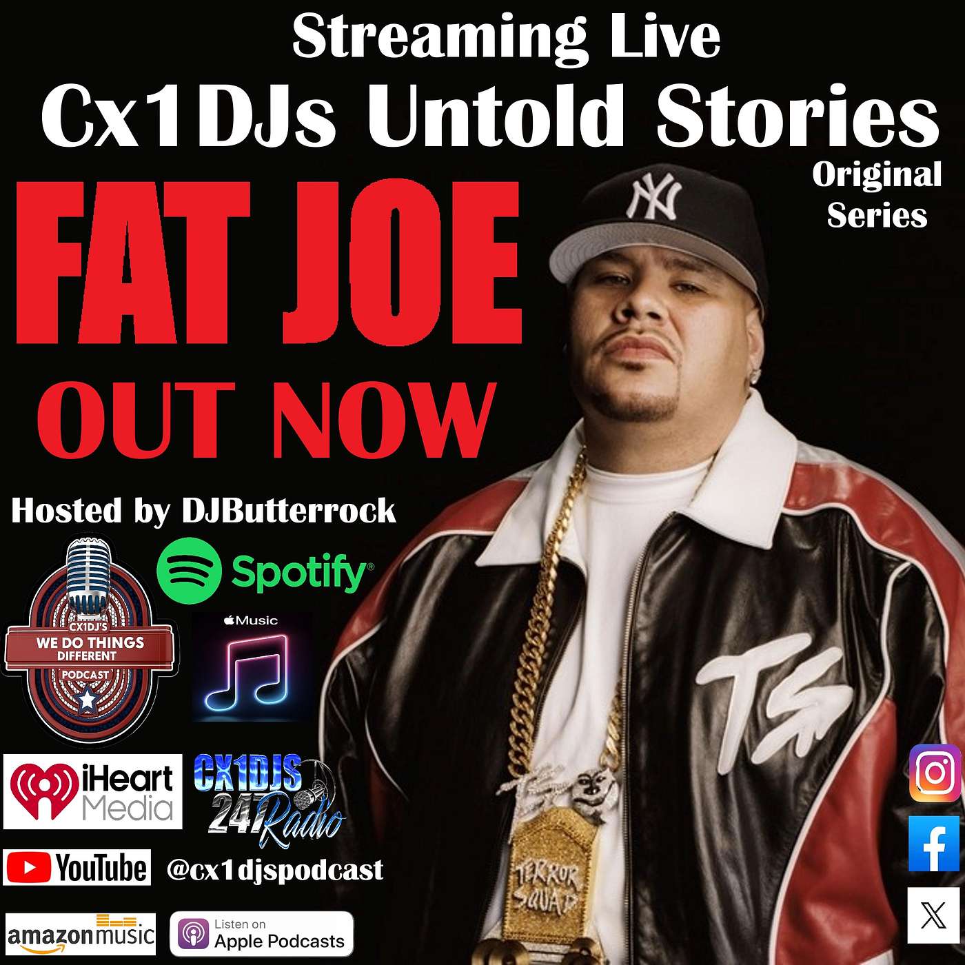 Cx1DJs We Do Things Different Podcast "Untold Stories of Fat Joe" hosted by DJButterrock episode artwork