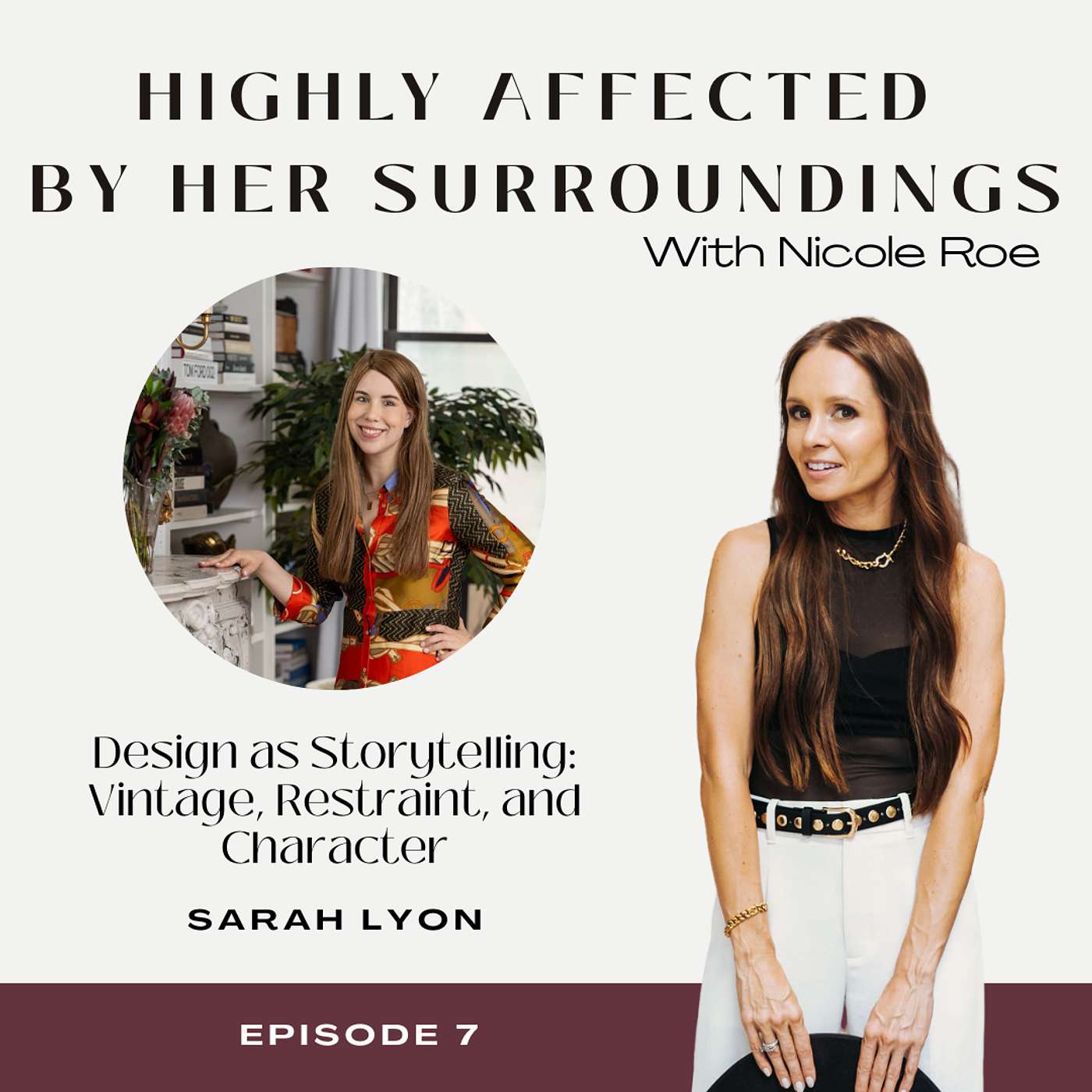 Design as Storytelling: Vintage, Restraint, and Character with Sarah Lyon
