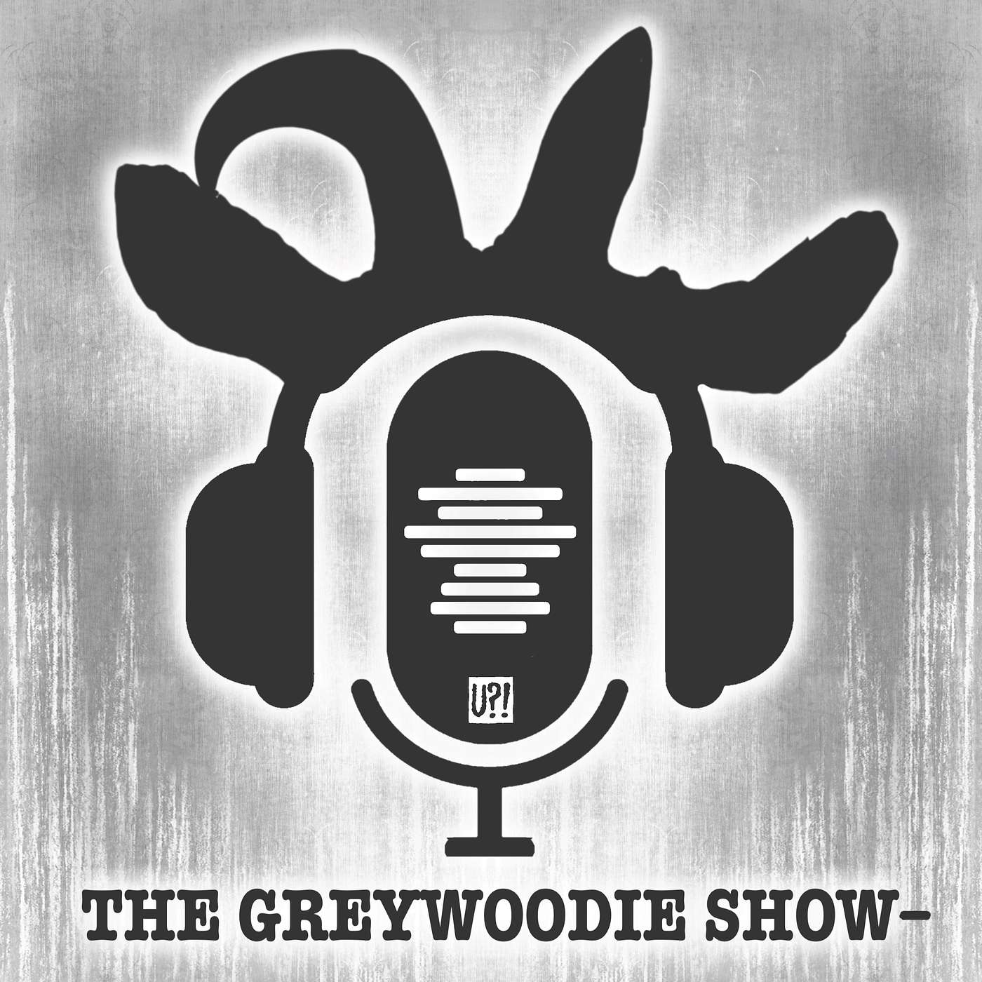The Greywoodie Show