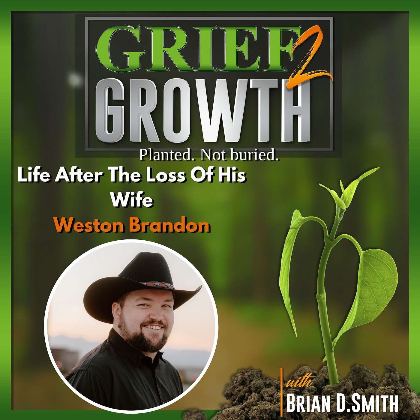 💔 How to Rebuild Your Life After Loss — Weston Brandon Life After Losing His Young Bride | EP 445
