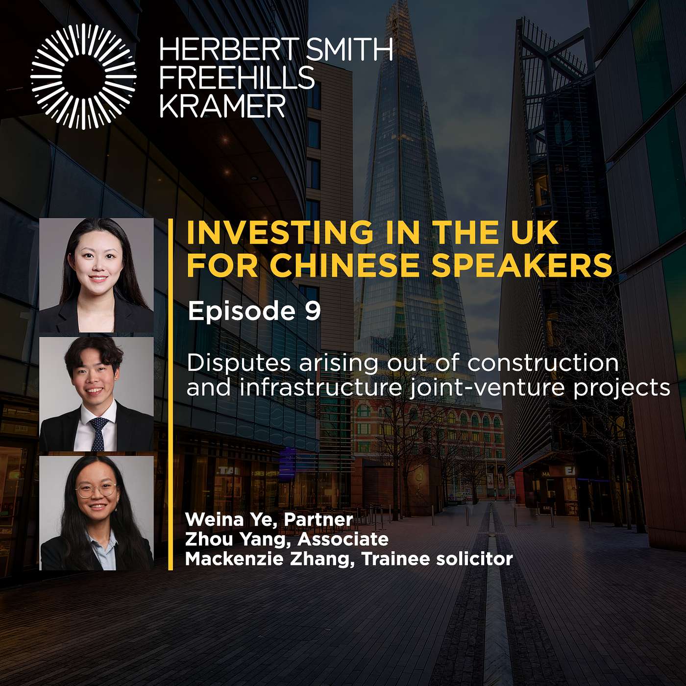 Investing in the UK for Chinese Speakers: EP9 Disputes arising out of construction & infrastructure joint-venture projects episode artwork