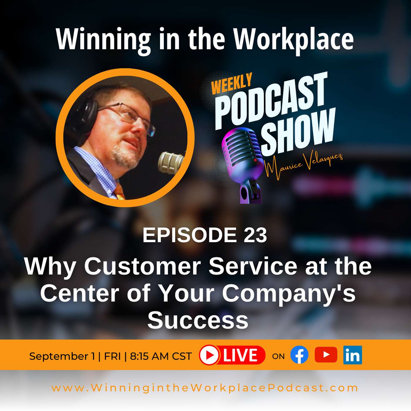 Episode 23: Why Customer Service at the Center of Your Company's Success. Episode 23: Why Customer Service at the Center of Your Company's Success.