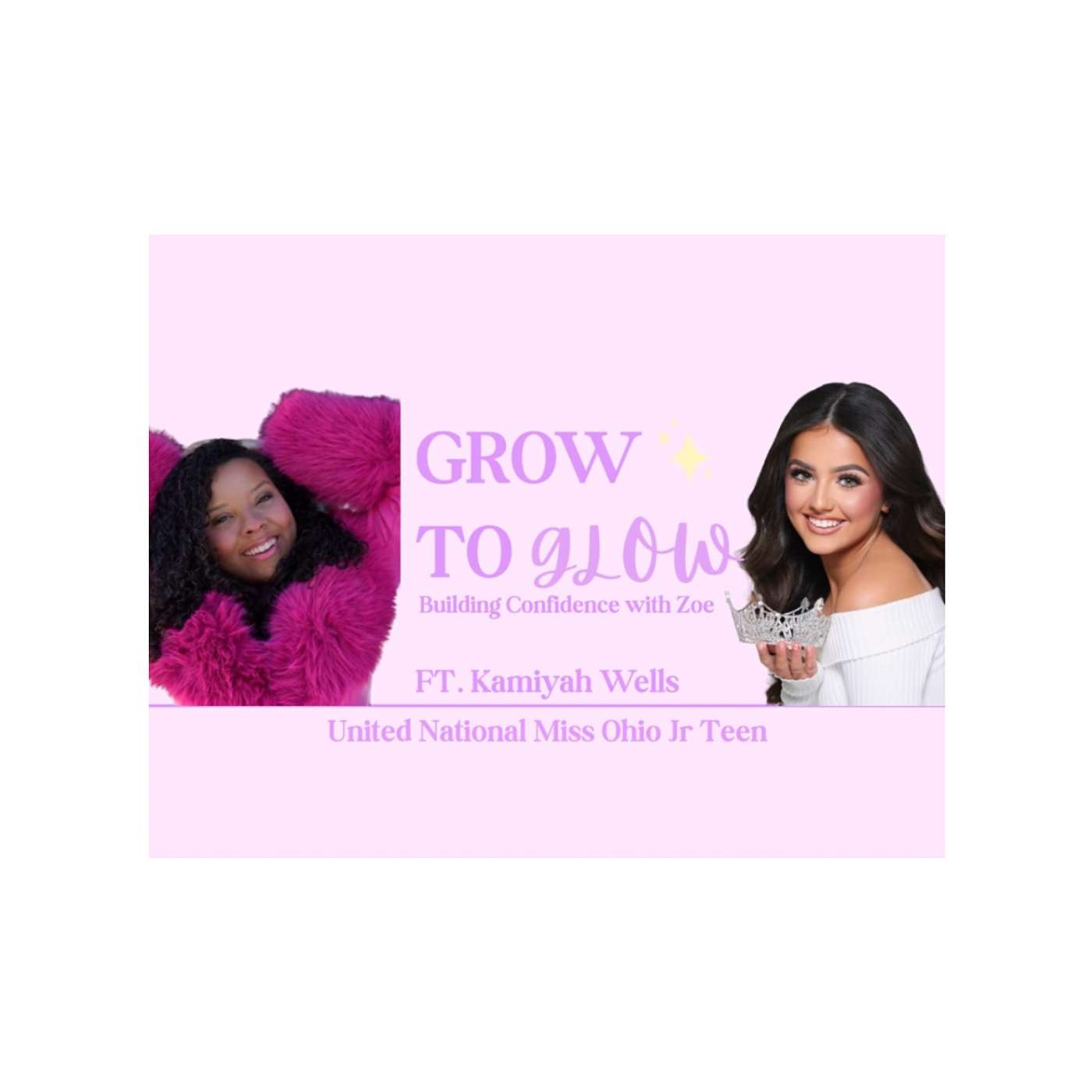 Grow to Glow FT. Kamiyah Wells
