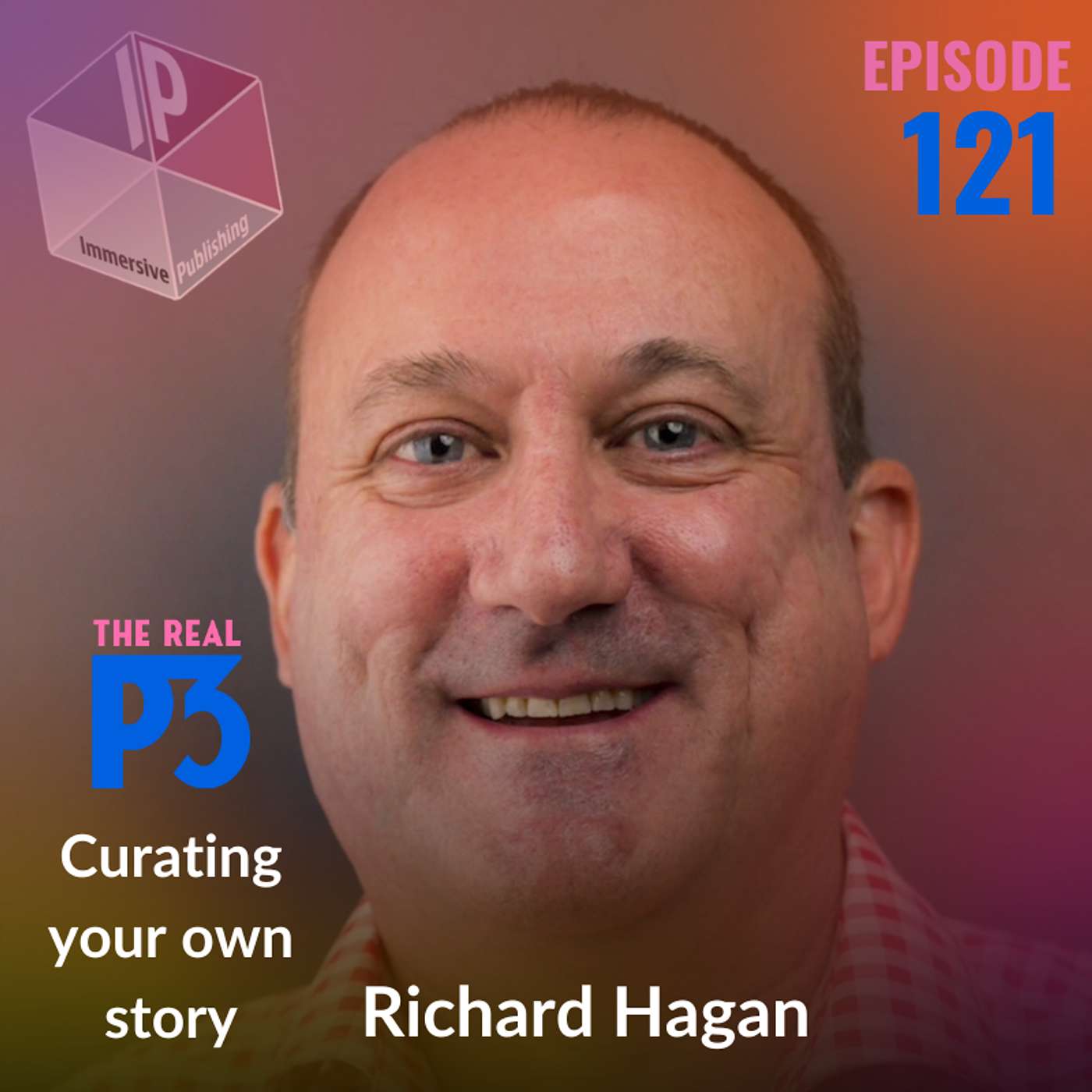 Curating your own Story with Richard Hagan