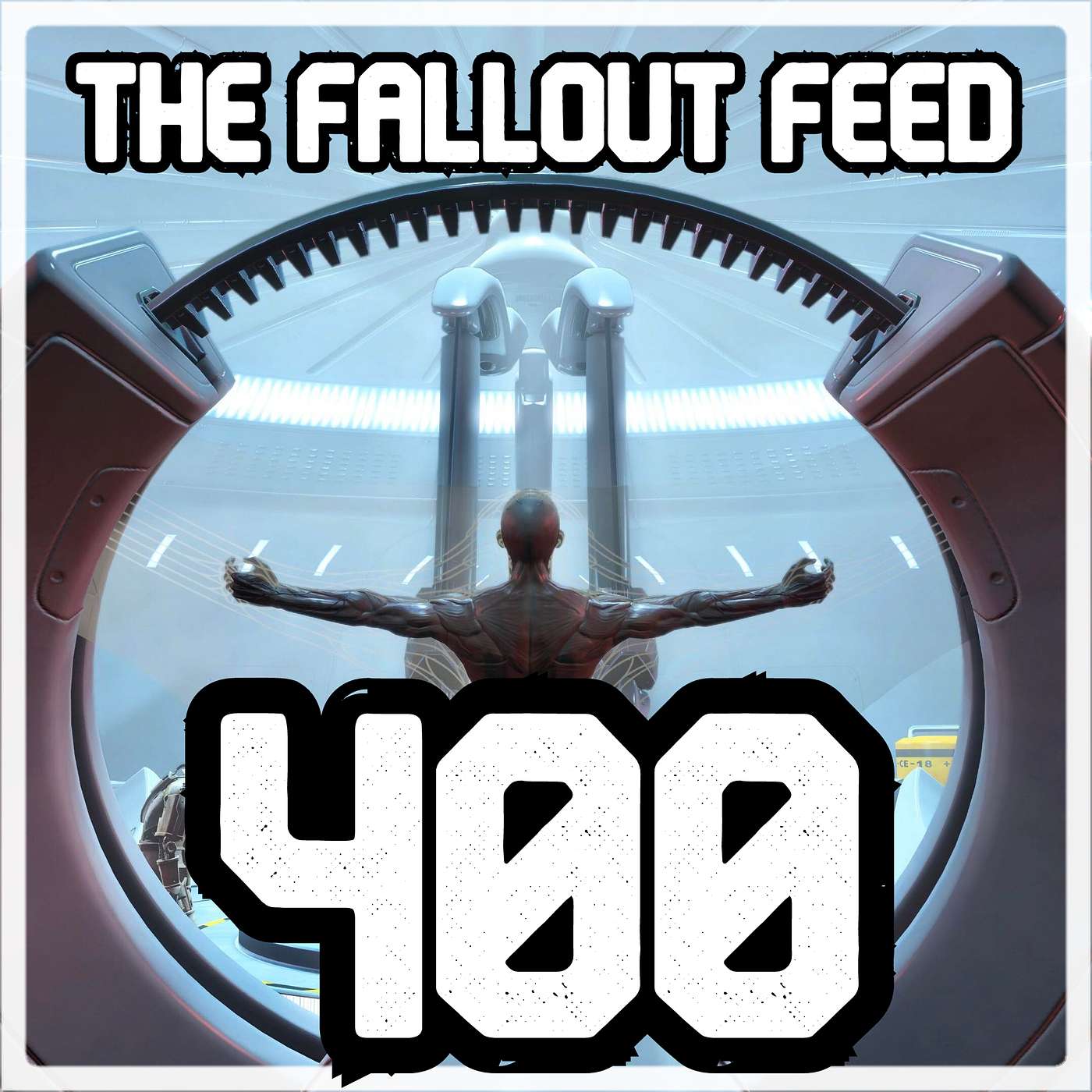 the Fallout Feed #400 - A 400th Ep All Games Celebration!