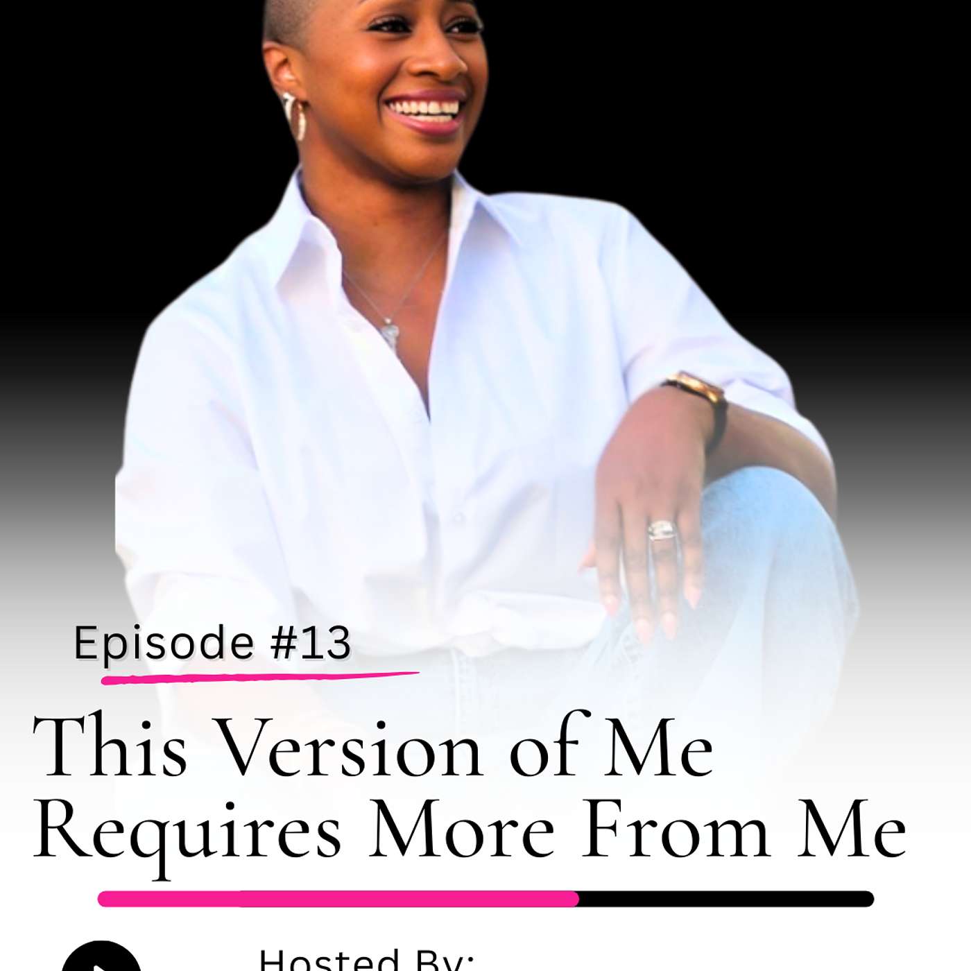 This Version of Me Requires More From Me episode artwork