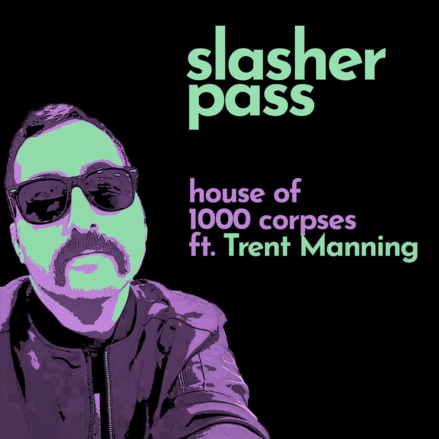 Episode 8: I Am the Fish Boy - House of 1000 Corpses (2003) ft. Trent Manning