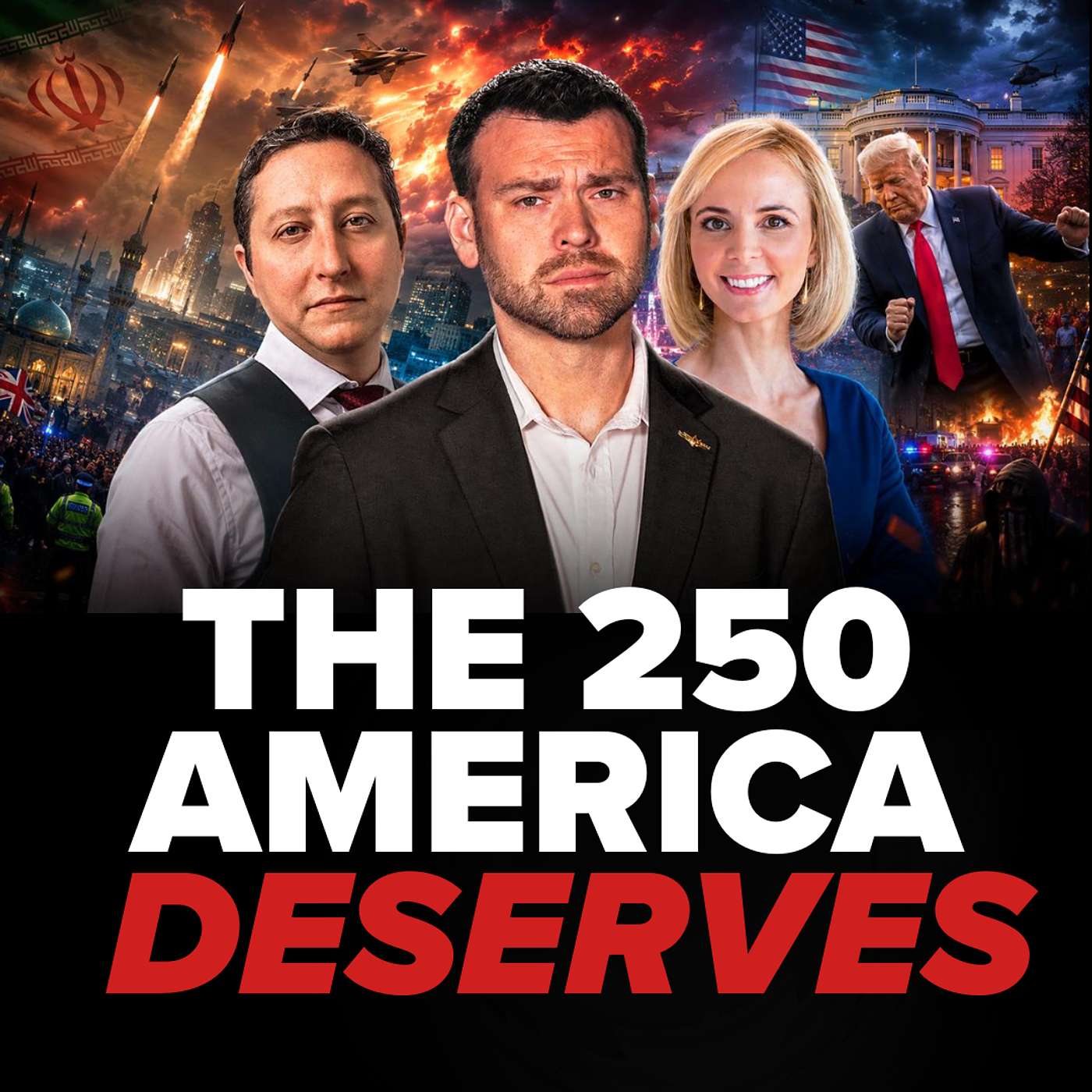 THE 250 AMERICA DESERVES