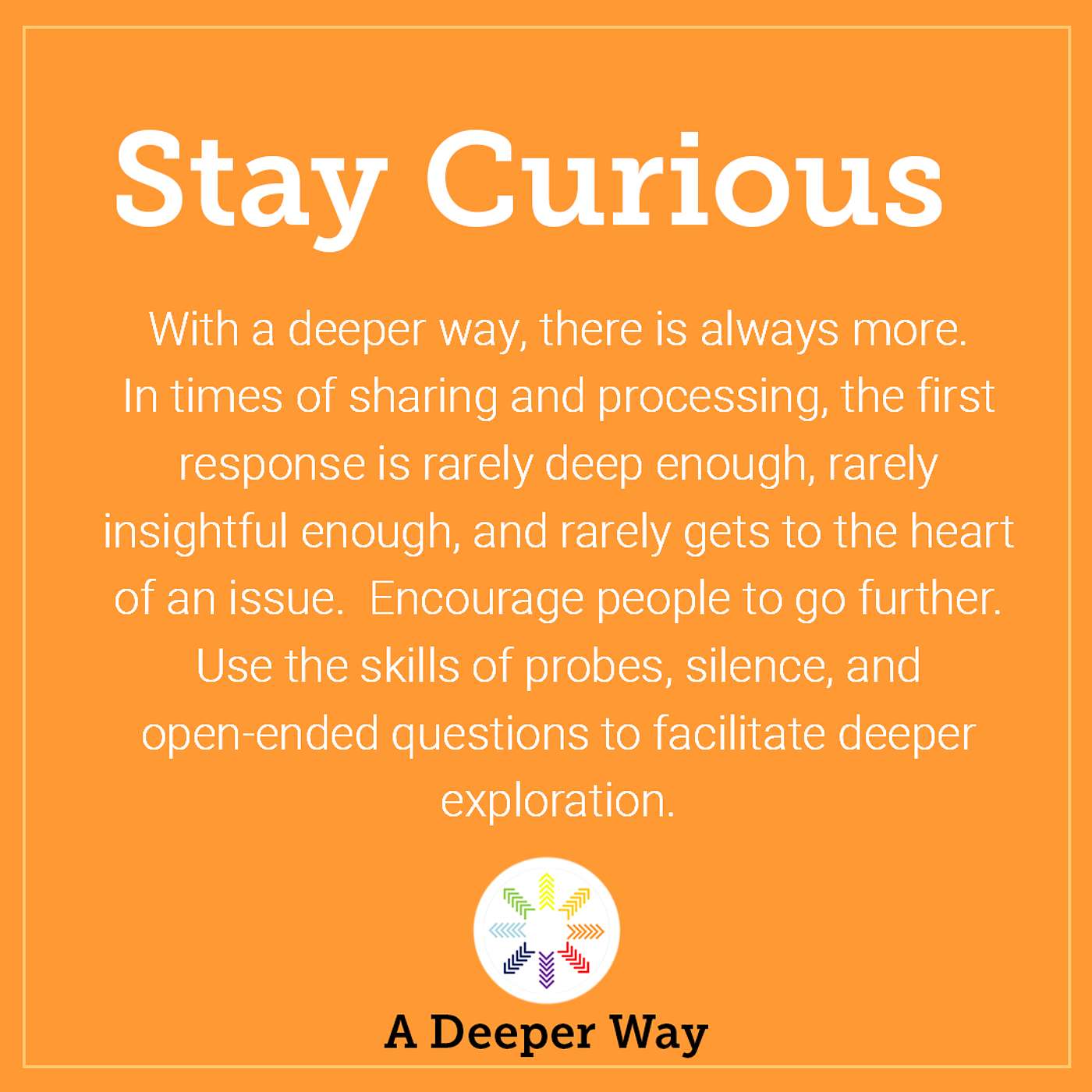 ADW Tenet #4: Stay Curious