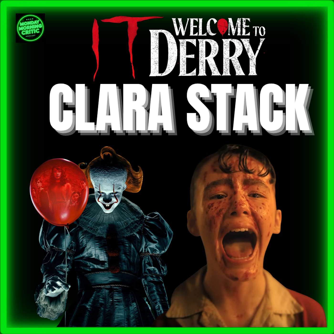 Episode 576 | "It: Welcome to Derry" | Clara Stack (Lily Bainbridge)