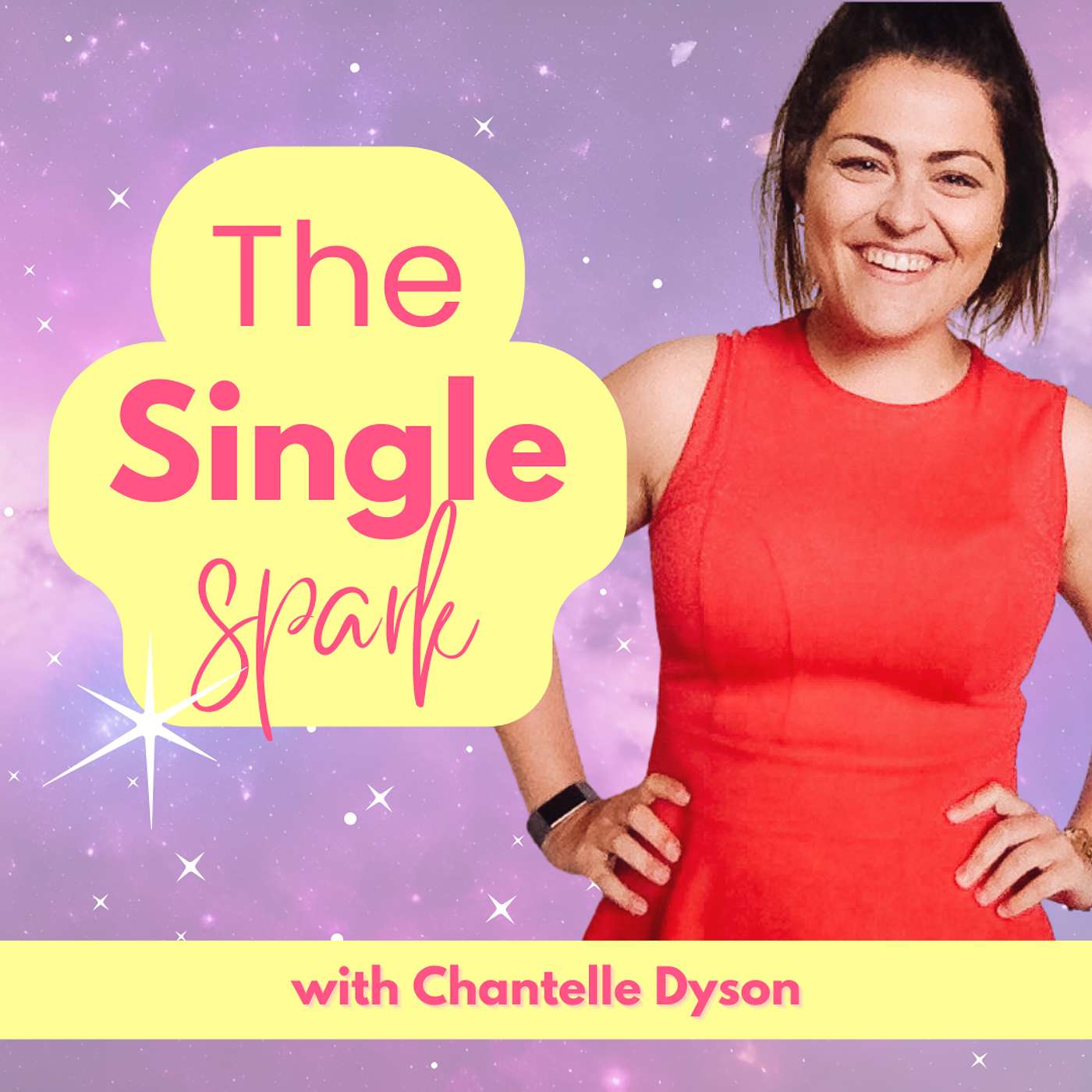 The Single Spark with Chantelle the Coach (previously The Single Girl's Guide to Life) Artwork