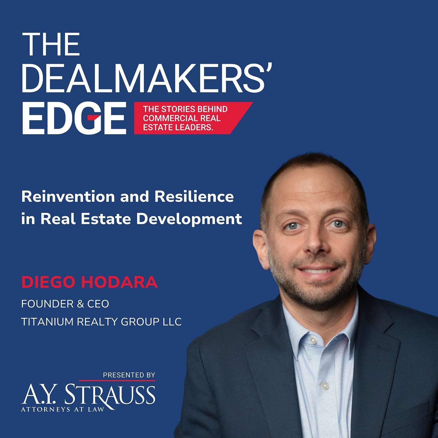 Reinvention and Resilience in Real Estate Development with Diego Hodara
