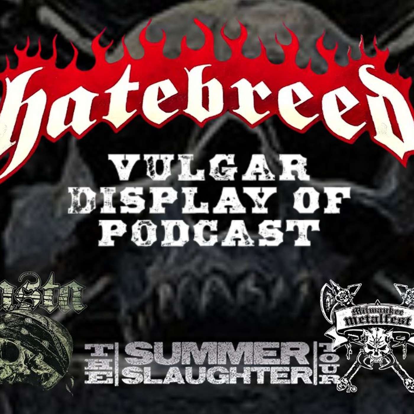 Jamey Jasta (Hatebreed, Milwaukee Metal Fest, The Summer Slaughter) on the Vulgar Display of Podcast