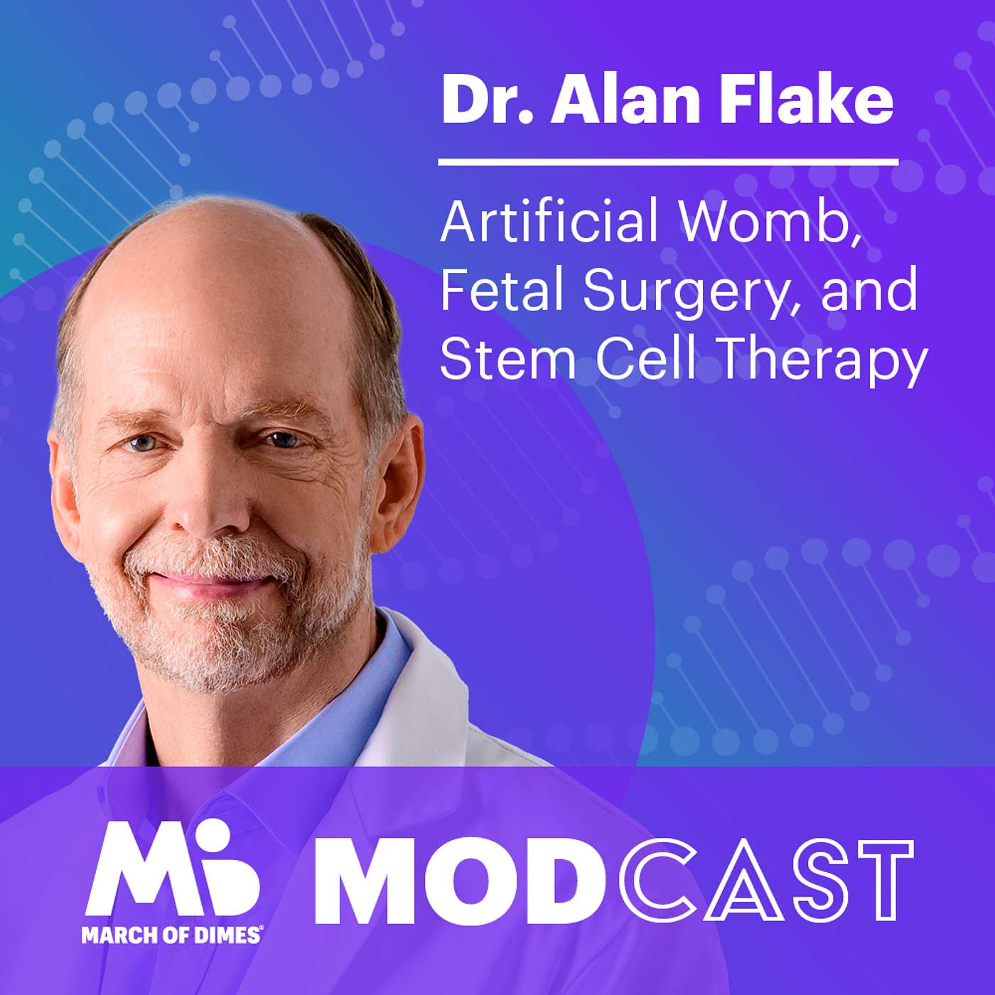Dr. Alan Flake on the Artificial Womb, Fetal Surgery, and Stem Cell Therapy