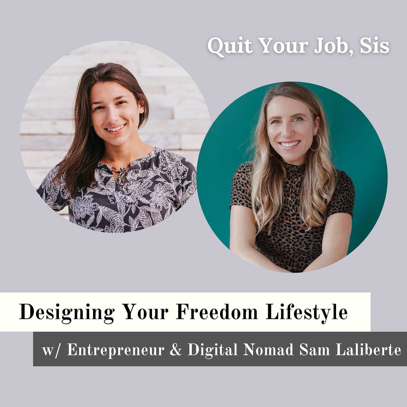 Quit Your Job, Sis
