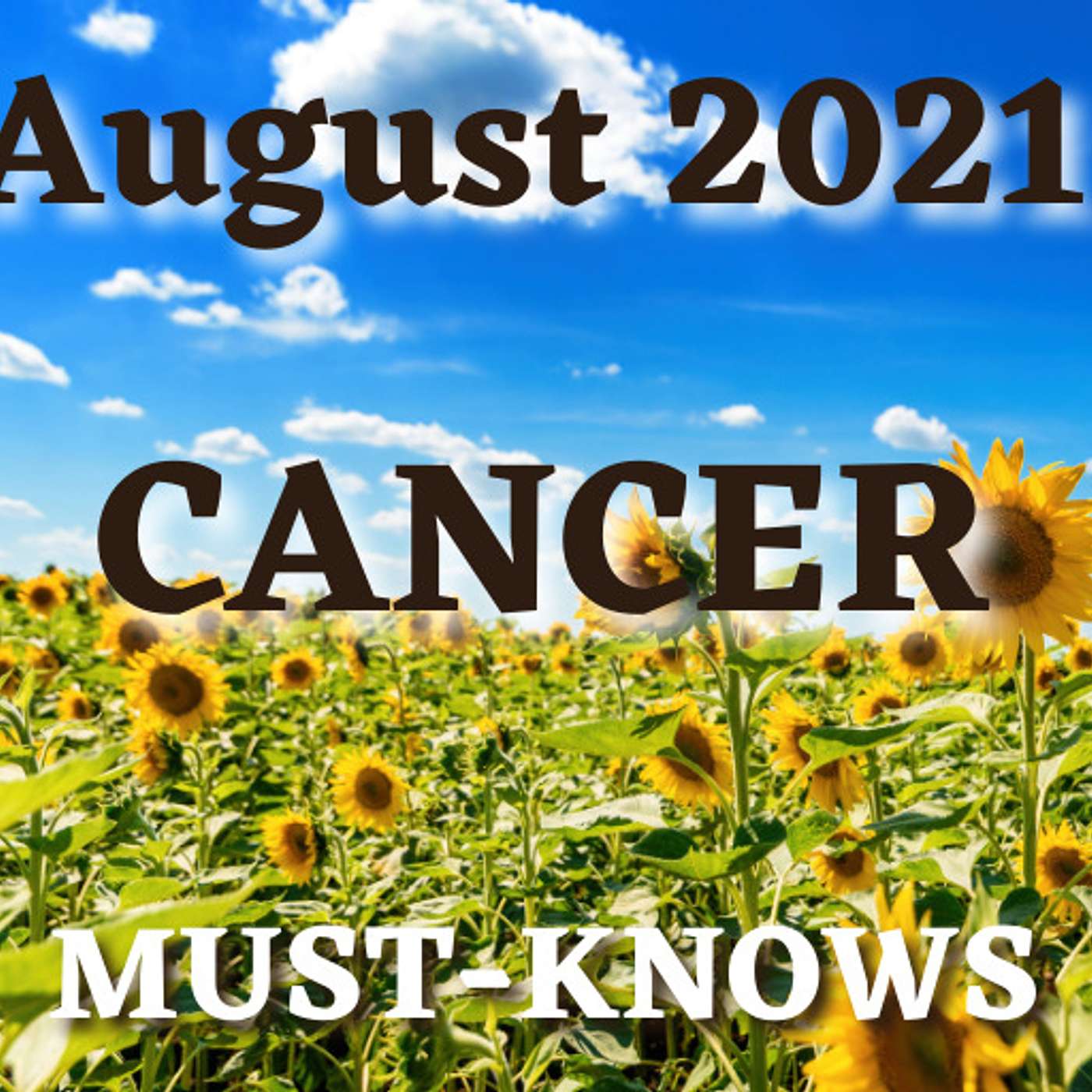 Cancer August 2021 Astrology (Must-Knows)