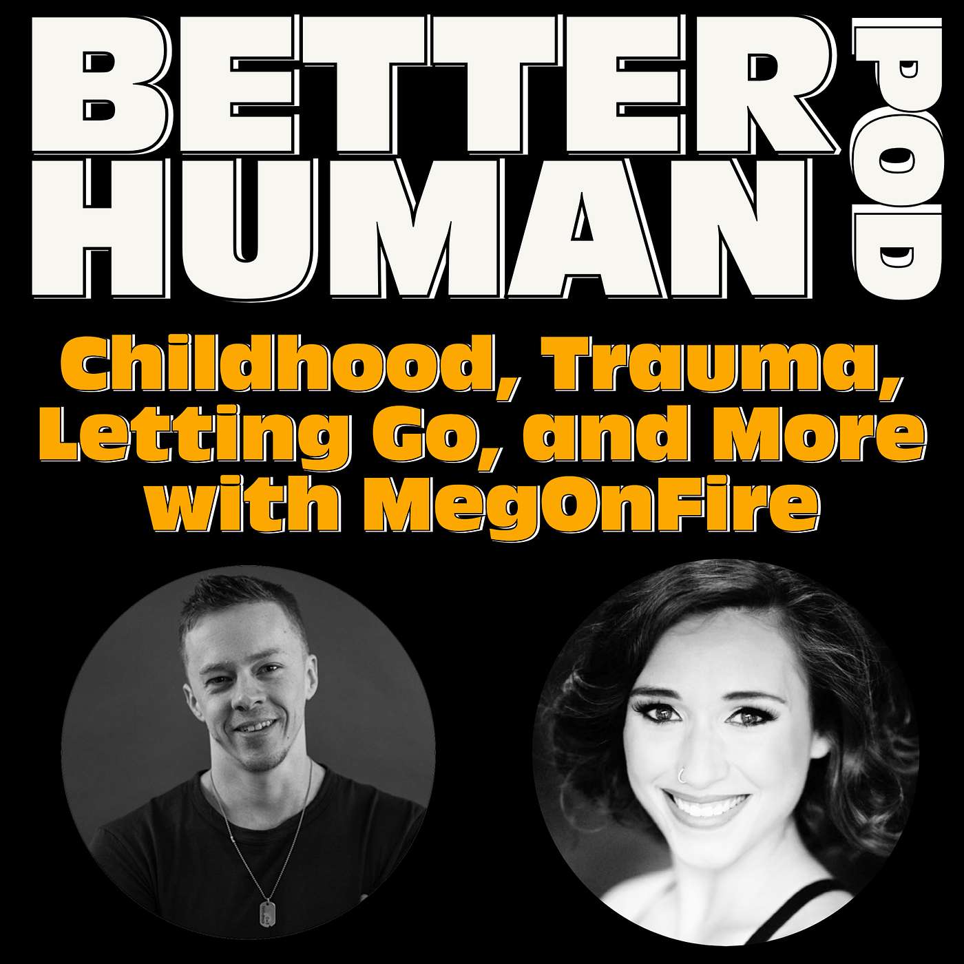 #229 - Childhood, Trauma, Letting Go, and More with MegOnFire