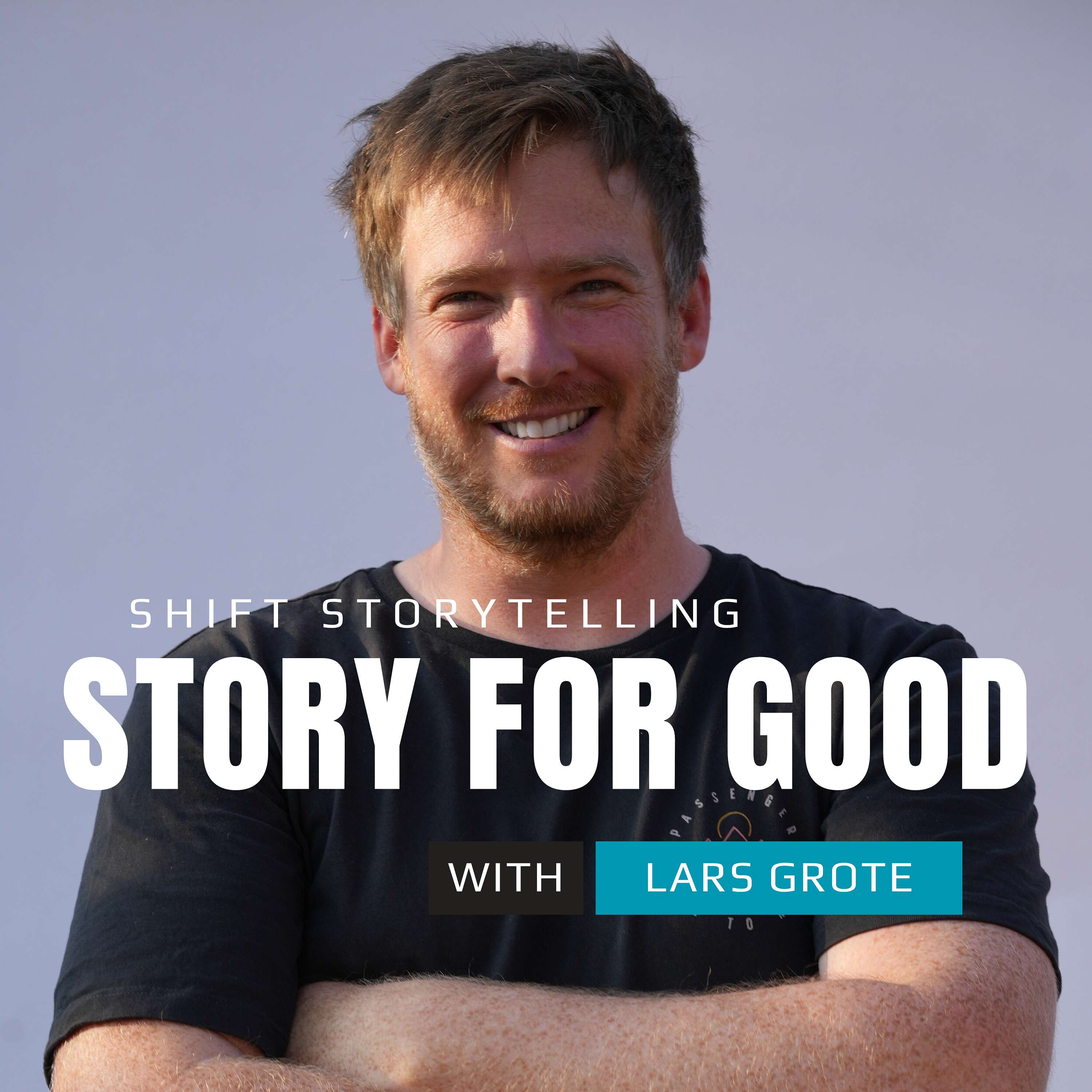 Story For Good w/ Lars Grote