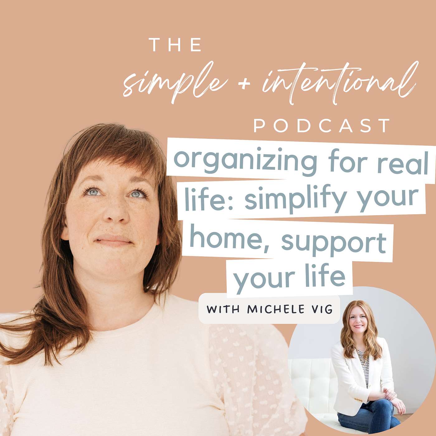 151// Organizing for Real Life: Simplify Your Home, Support Your Life with Michele Vig of Neat Little Nest