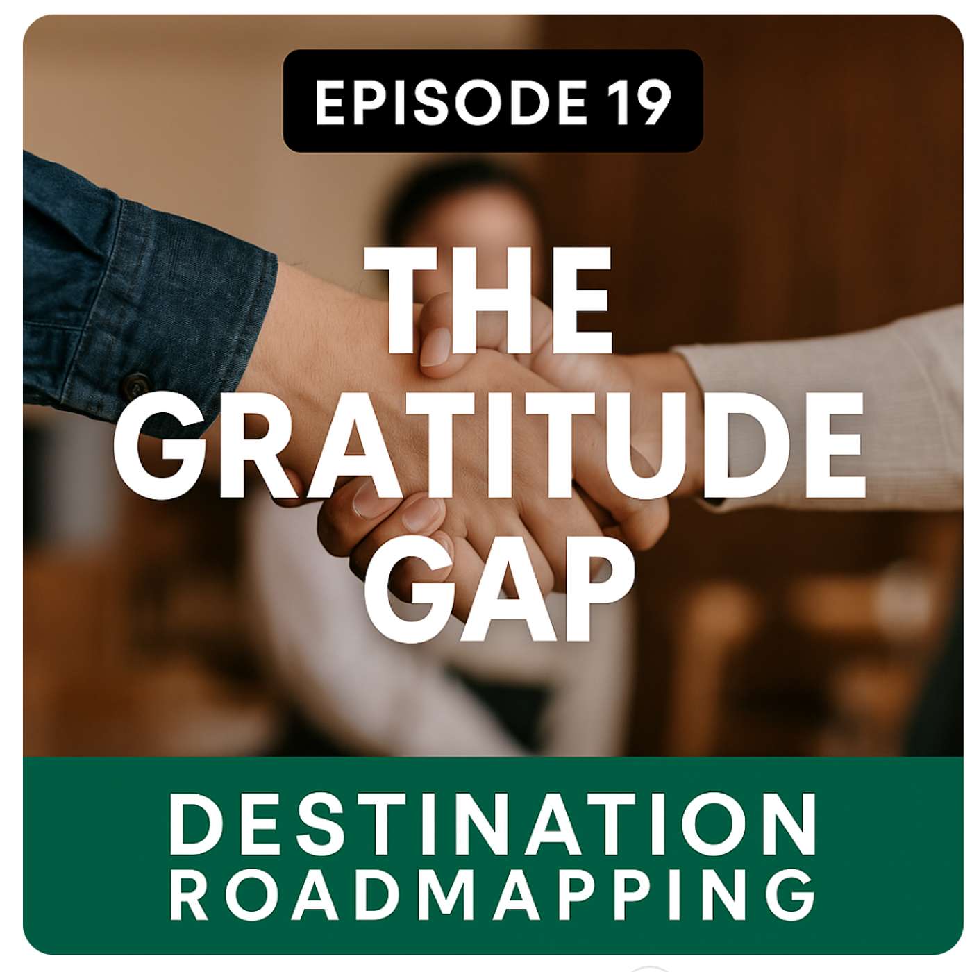 The Gratitude Gap: Is the “Thank You” Real or Just For Show? episode artwork
