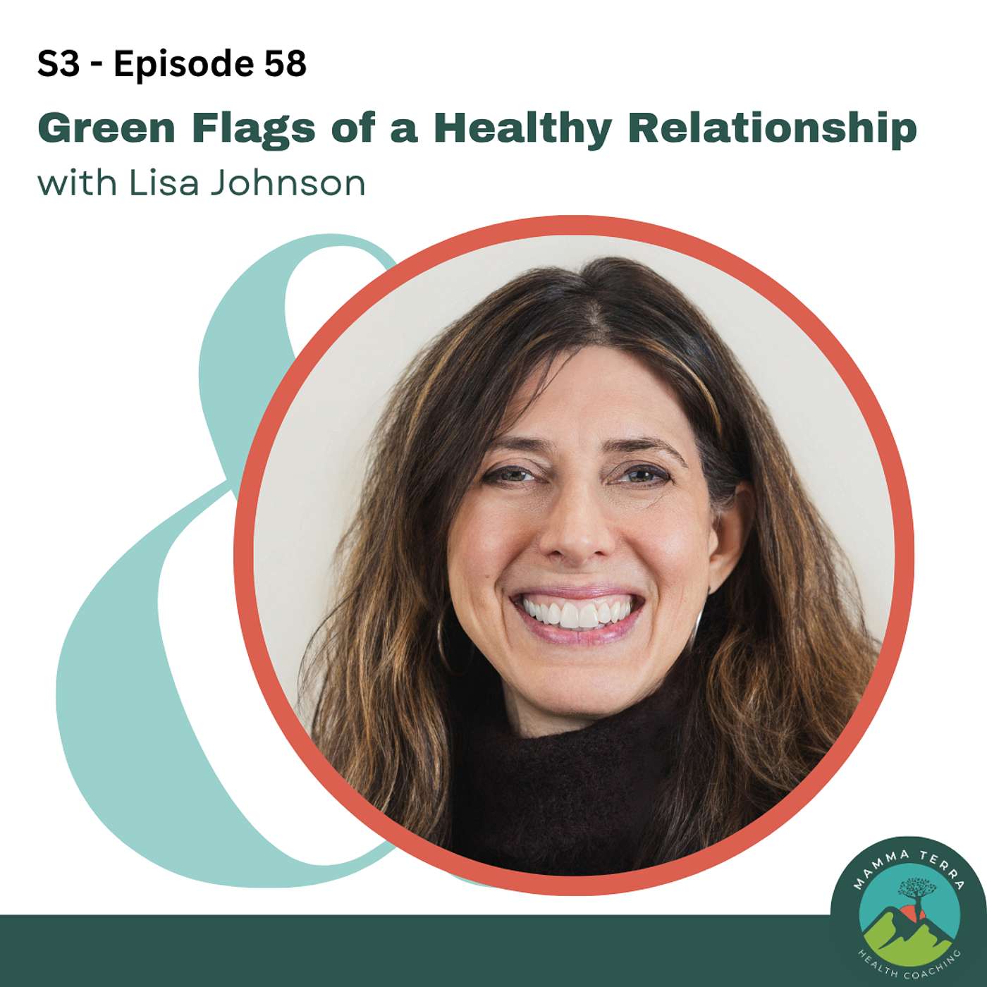 Lisa Johnson Shares the Green Flags of Healthy Relationships episode artwork