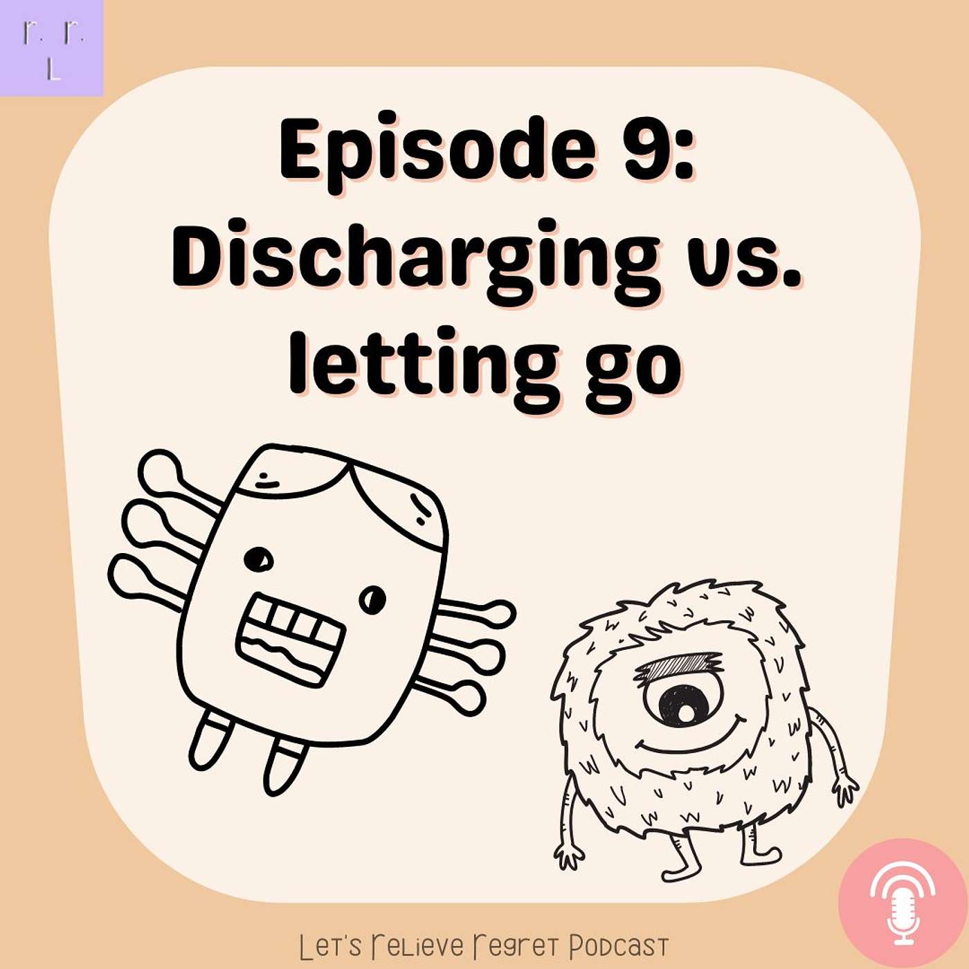 Let\'s Relieve Regret Podcast