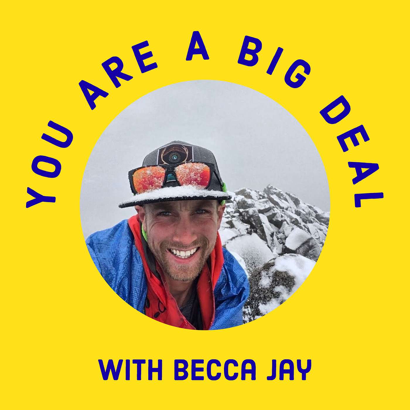 You Are A Big Deal with Becca Jay