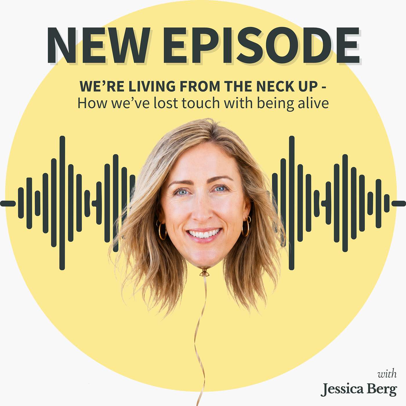 Living From the Neck Up - How We've Lost Touch With Being Alive episode artwork