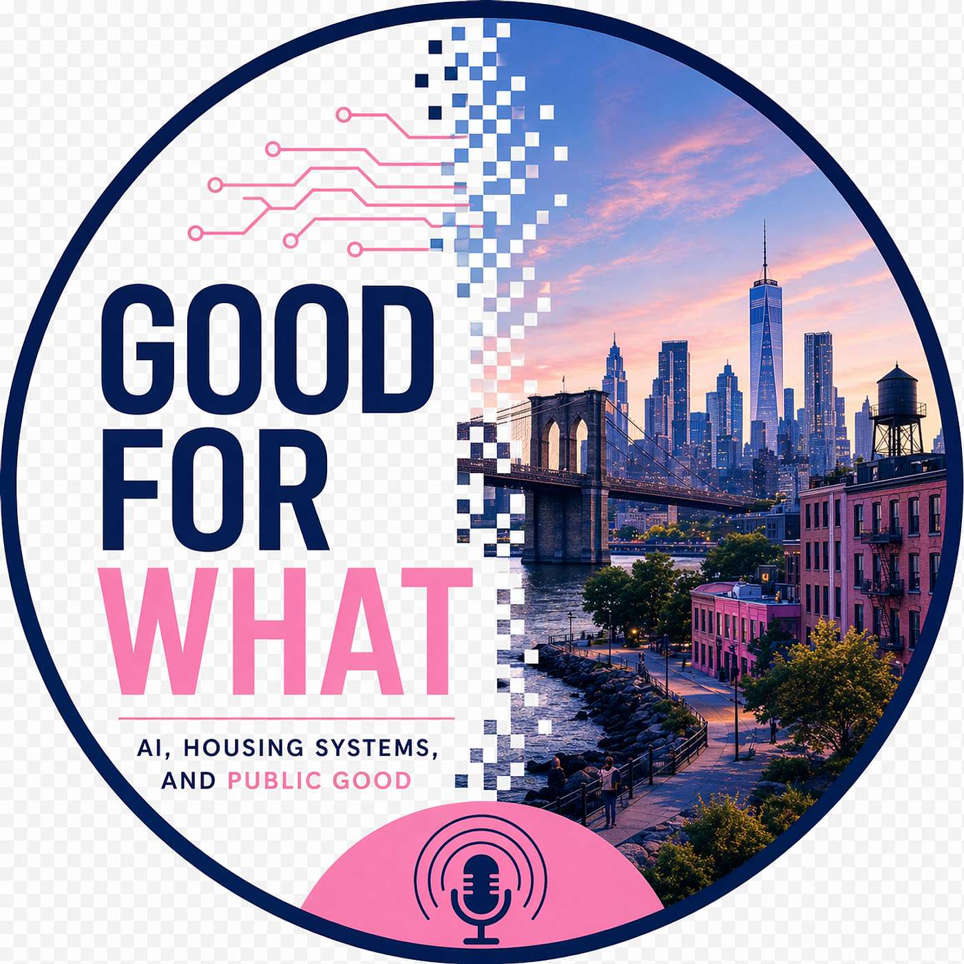 Good for What?