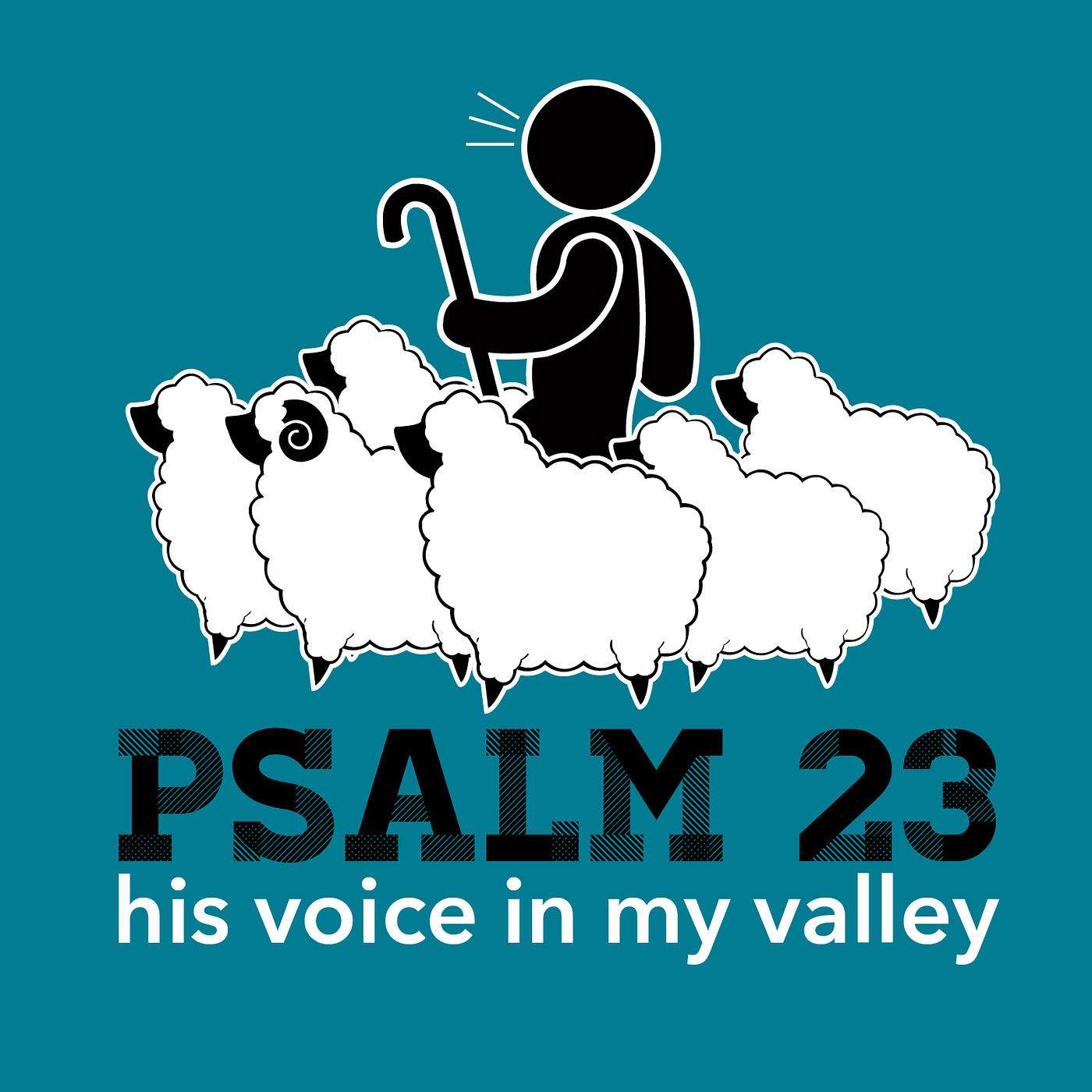Psalm 23 ~ His Voice In My Valley ~ wk2 ~ My Soul episode artwork