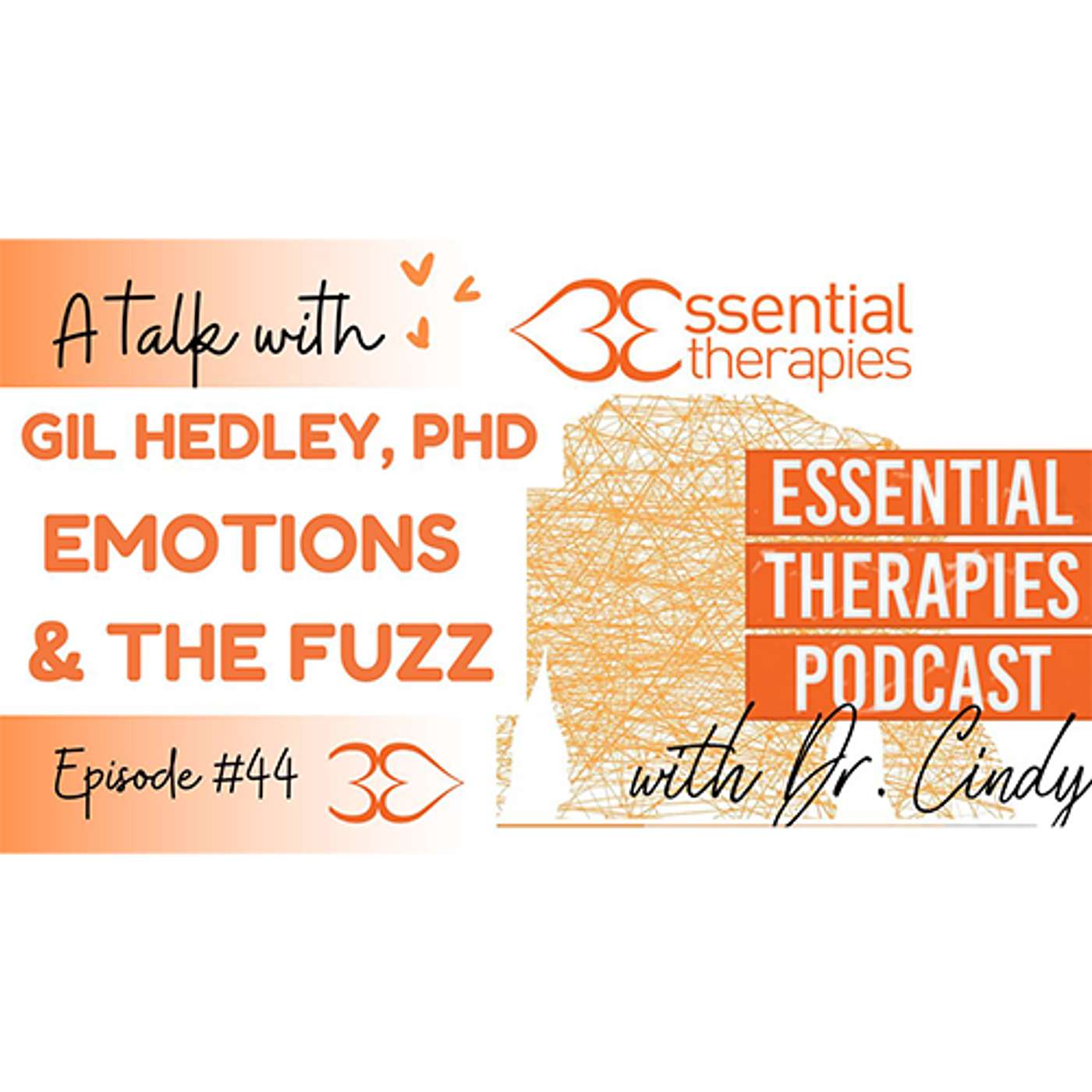 Ep. 44 - A Talk with Gil Hedley, PhD – Emotions and the Fuzz