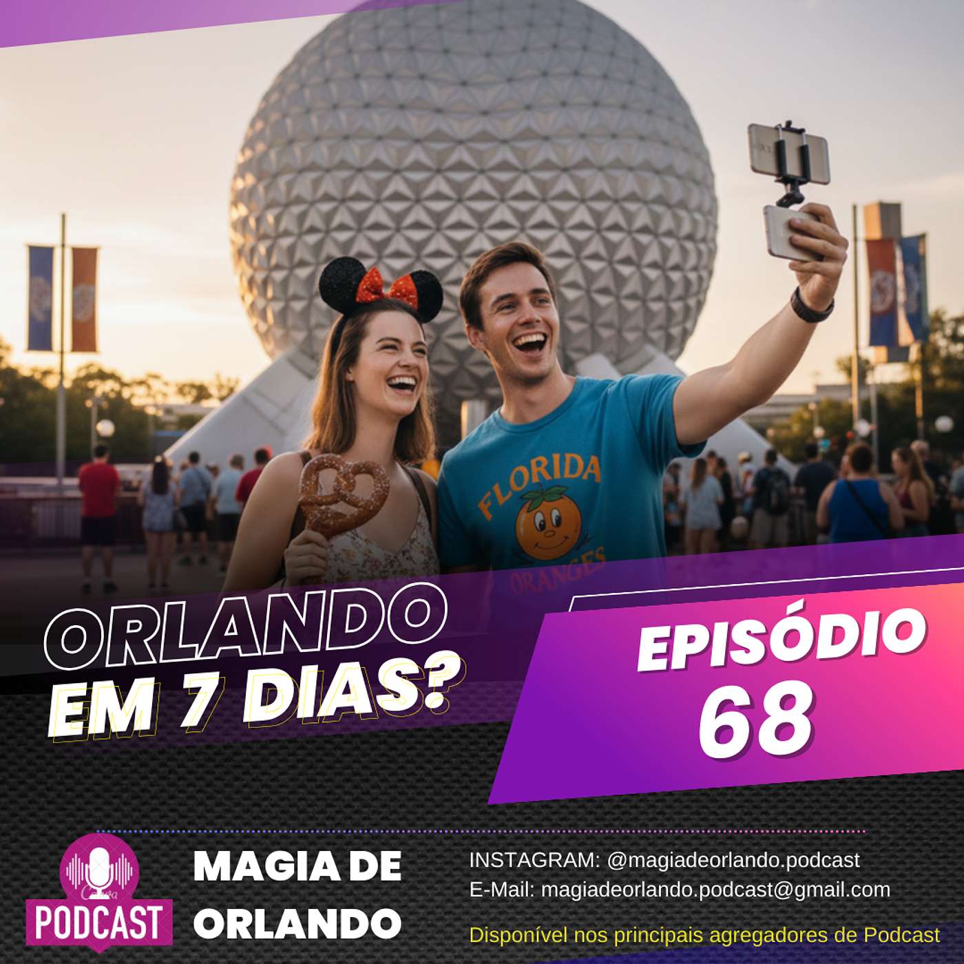 EPISÓDIO 68 - ORLANDO EM 7 DIAS? EPISÓDIO 68 - ORLANDO EM 7 DIAS?
