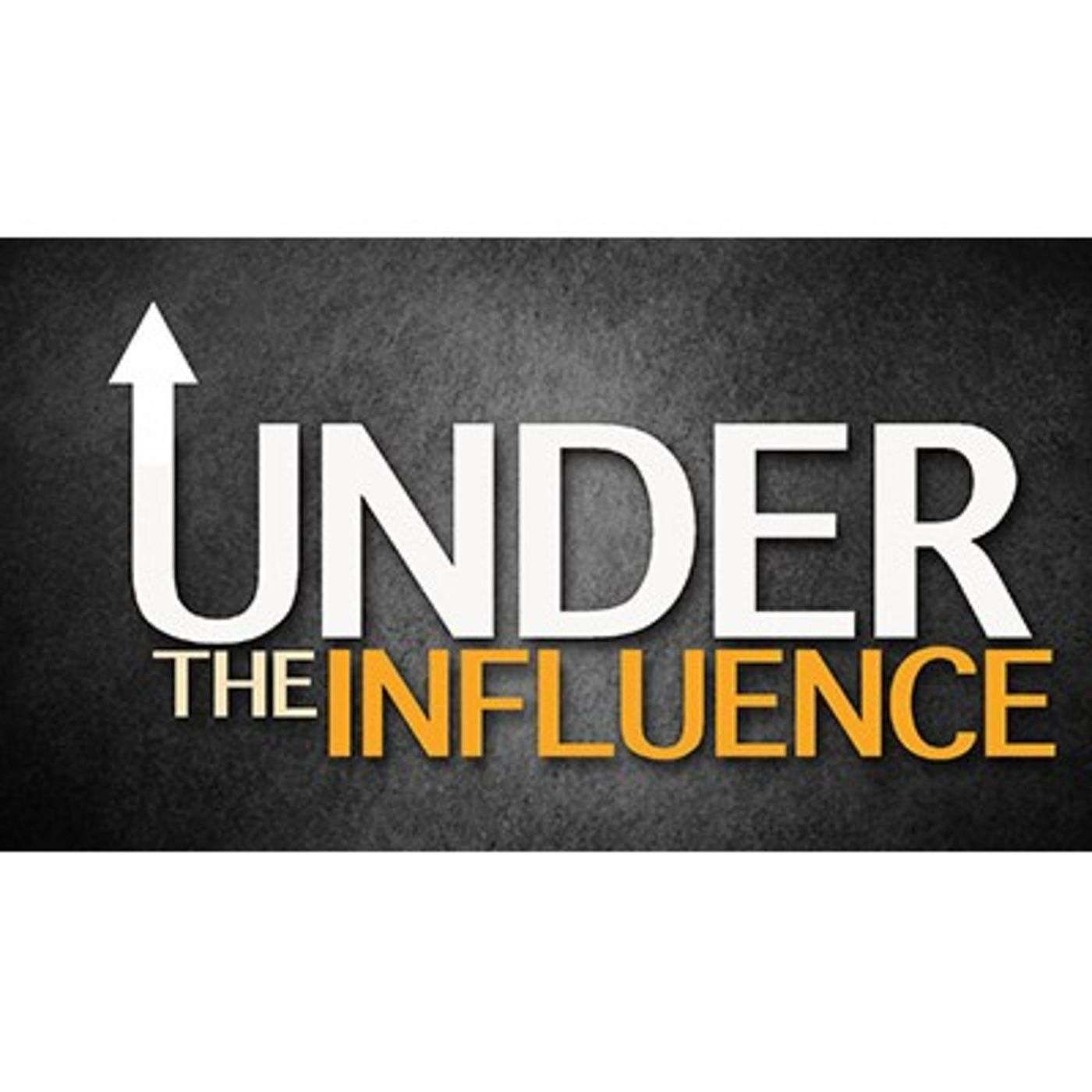 Under the Influence