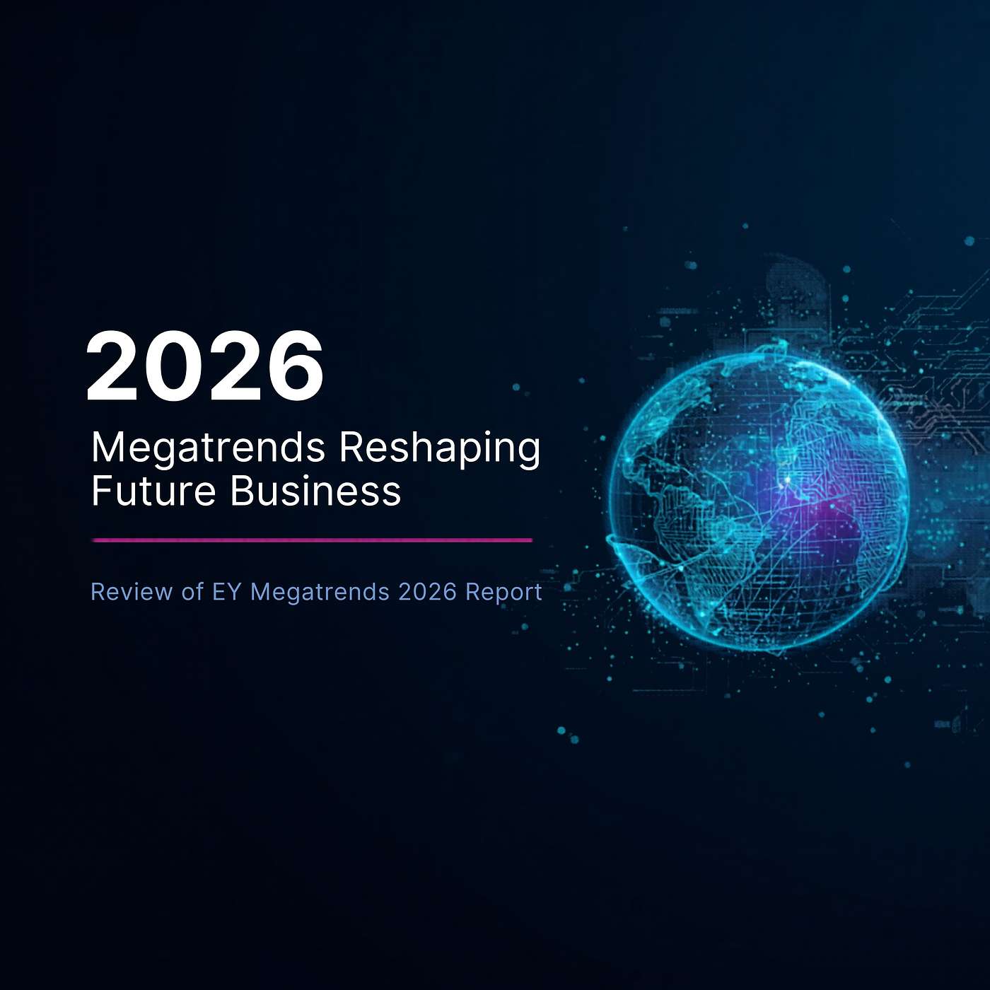 Review of EY Megatrends 2026: Reshaping Future Business episode artwork