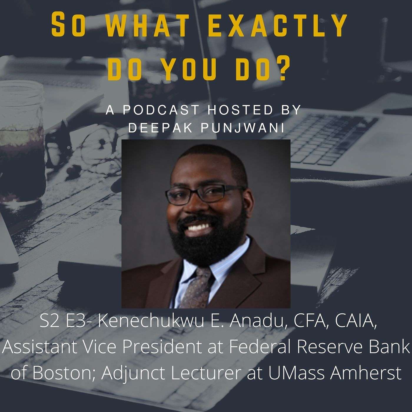 So What Exactly Do You Do?