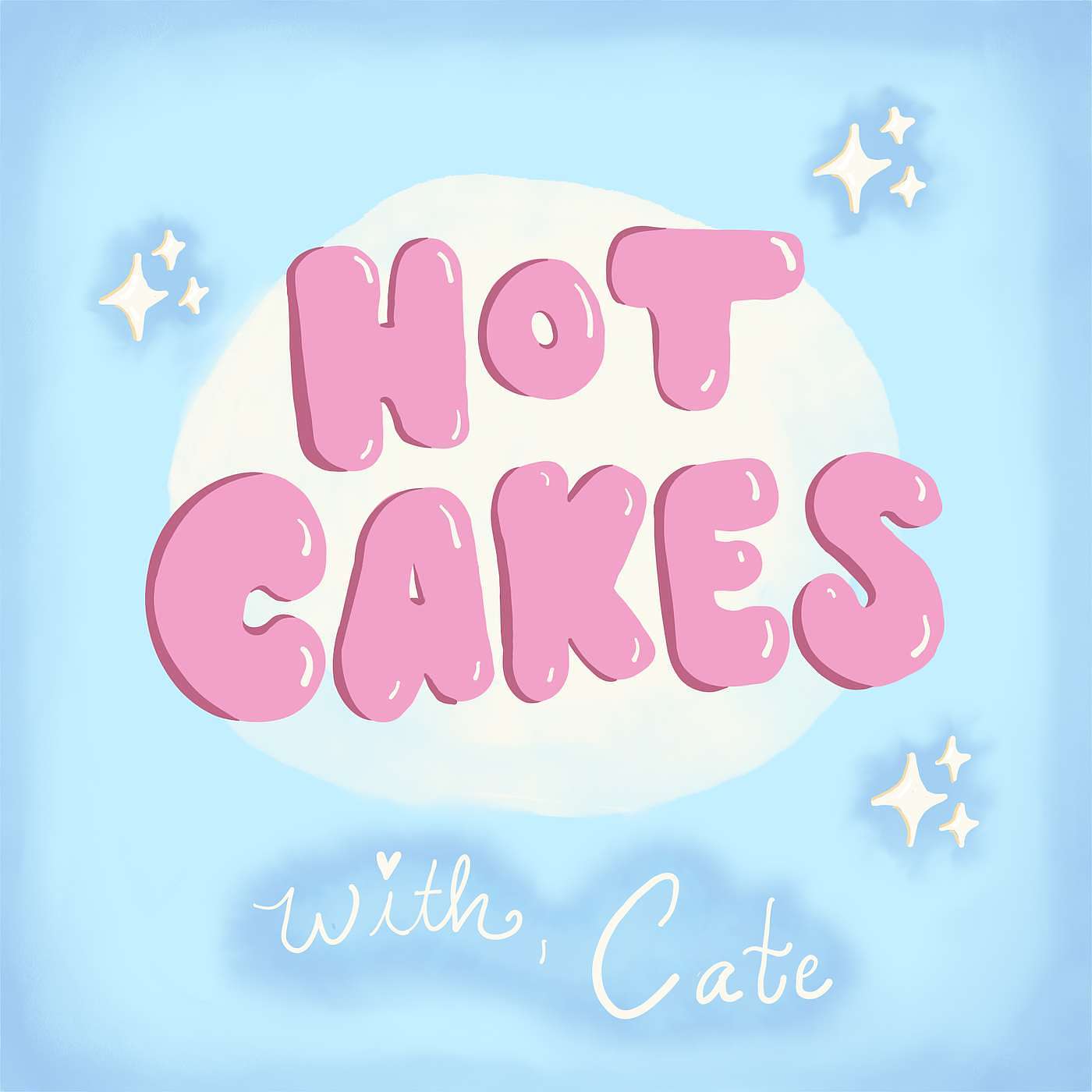 HOT CAKES WITH CATE podcast artwork